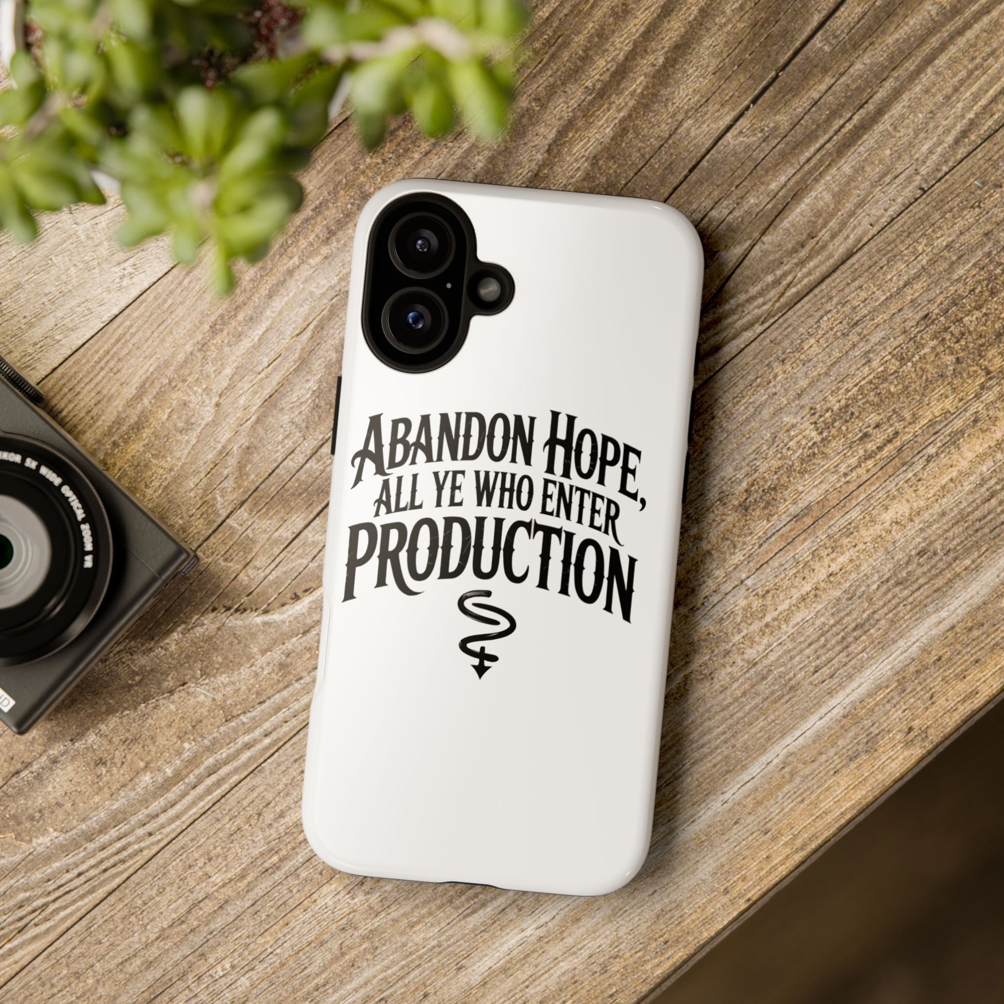 Abandon hope all ye who enter production- Impact-Resistant Phone Case