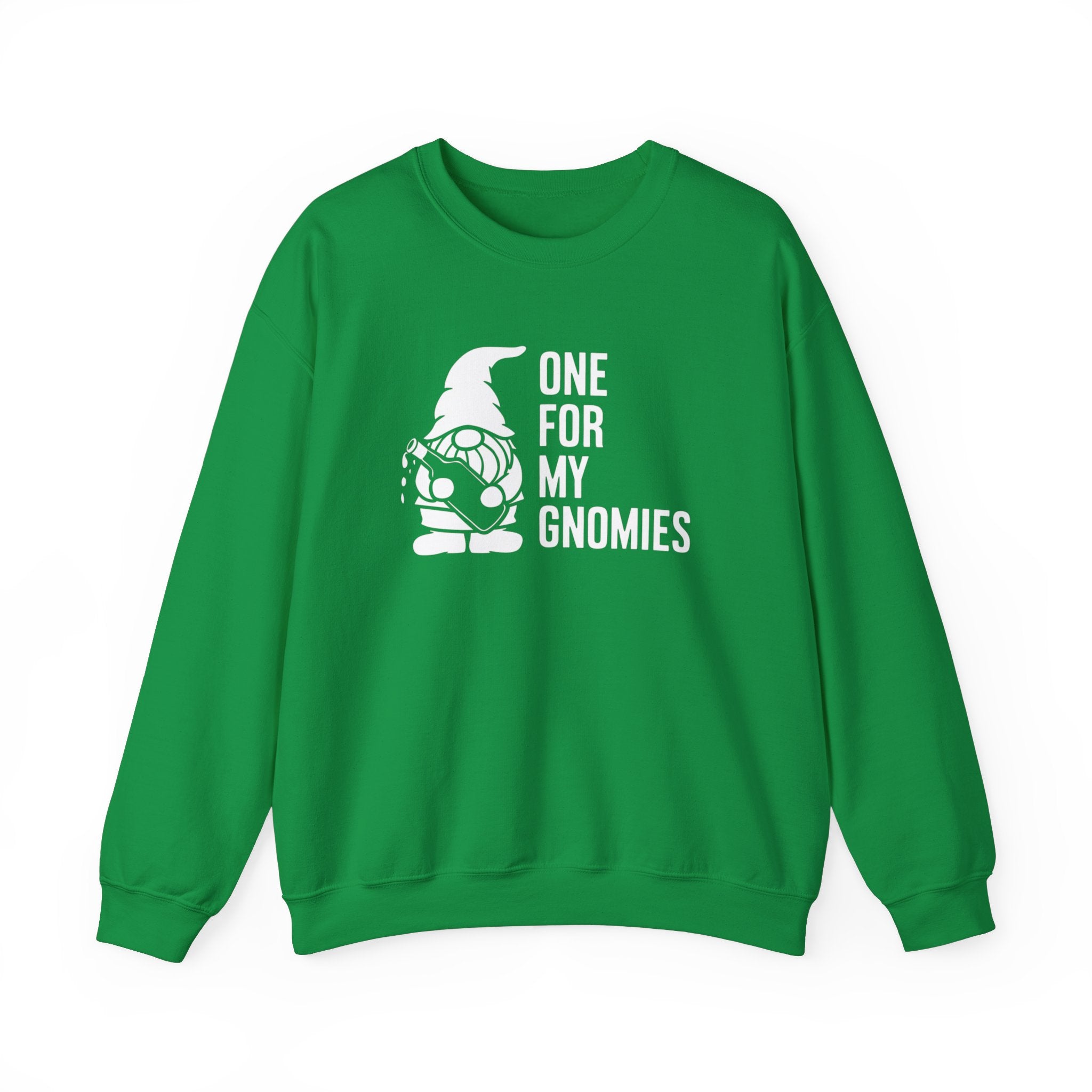 One For My Gnomies - Sweatshirt
