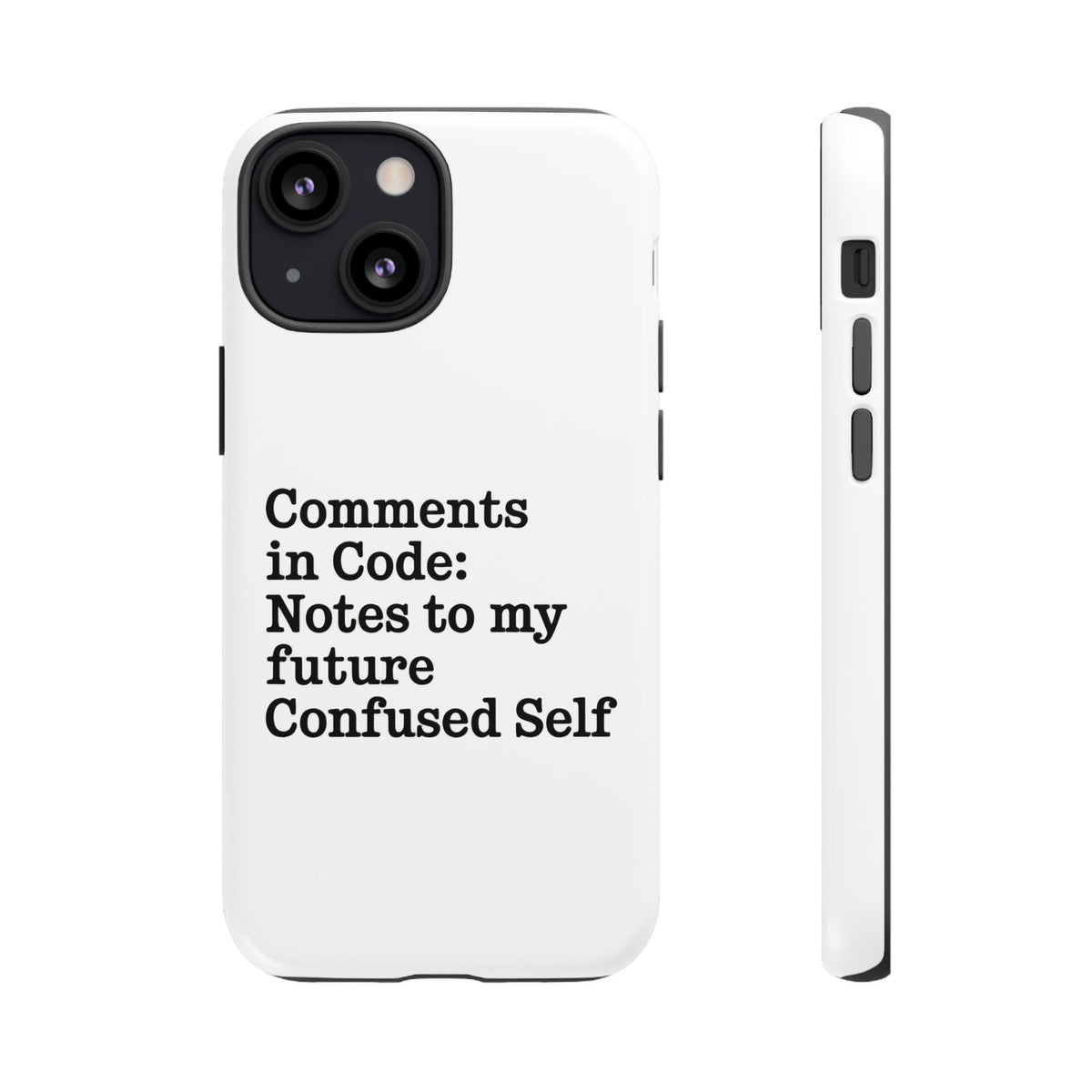 Comments in Code, Notes to My Future Confused Self Phone Case