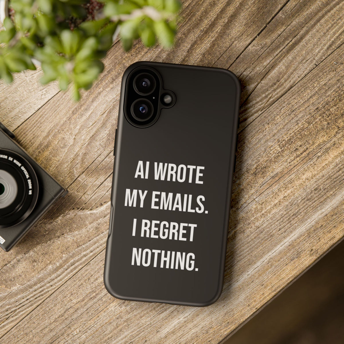 AI Wrote My Emails, I Regret Nothing Phone Case