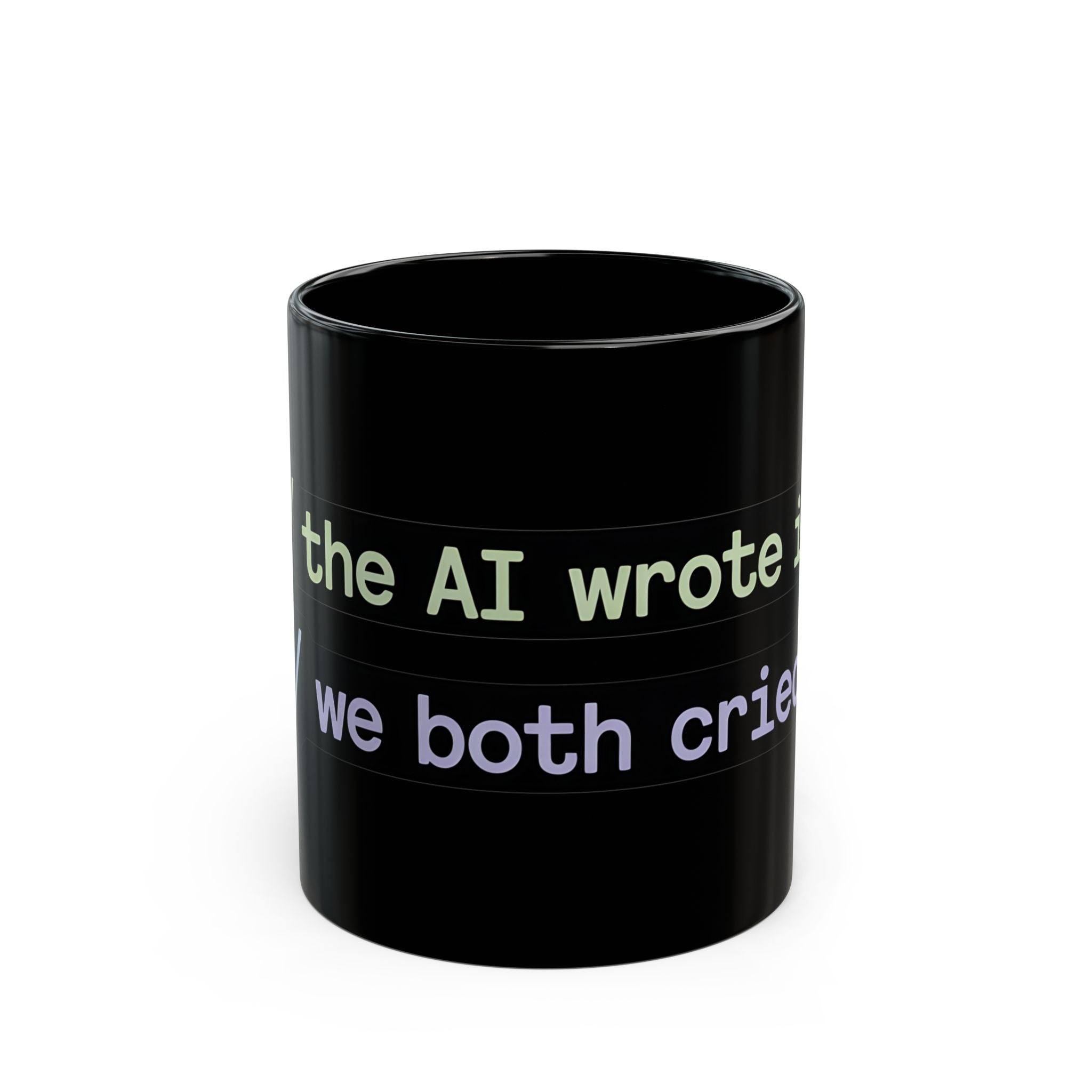 The AI Wrote It We Both Cried Mug