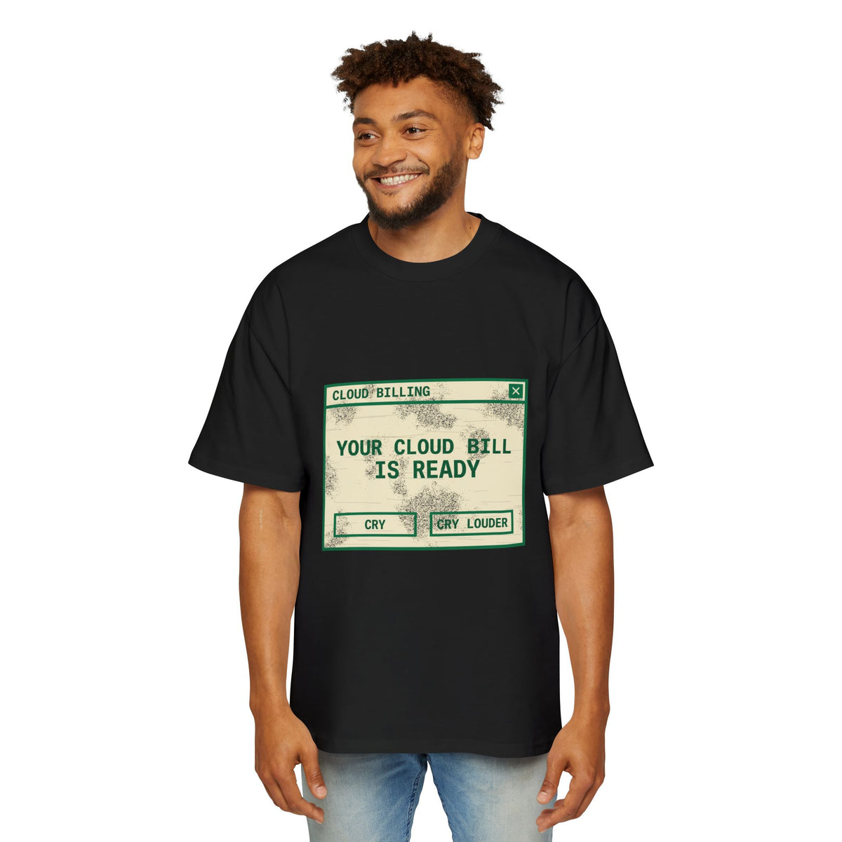 Your Cloud Bill Is Ready Oversized Tee