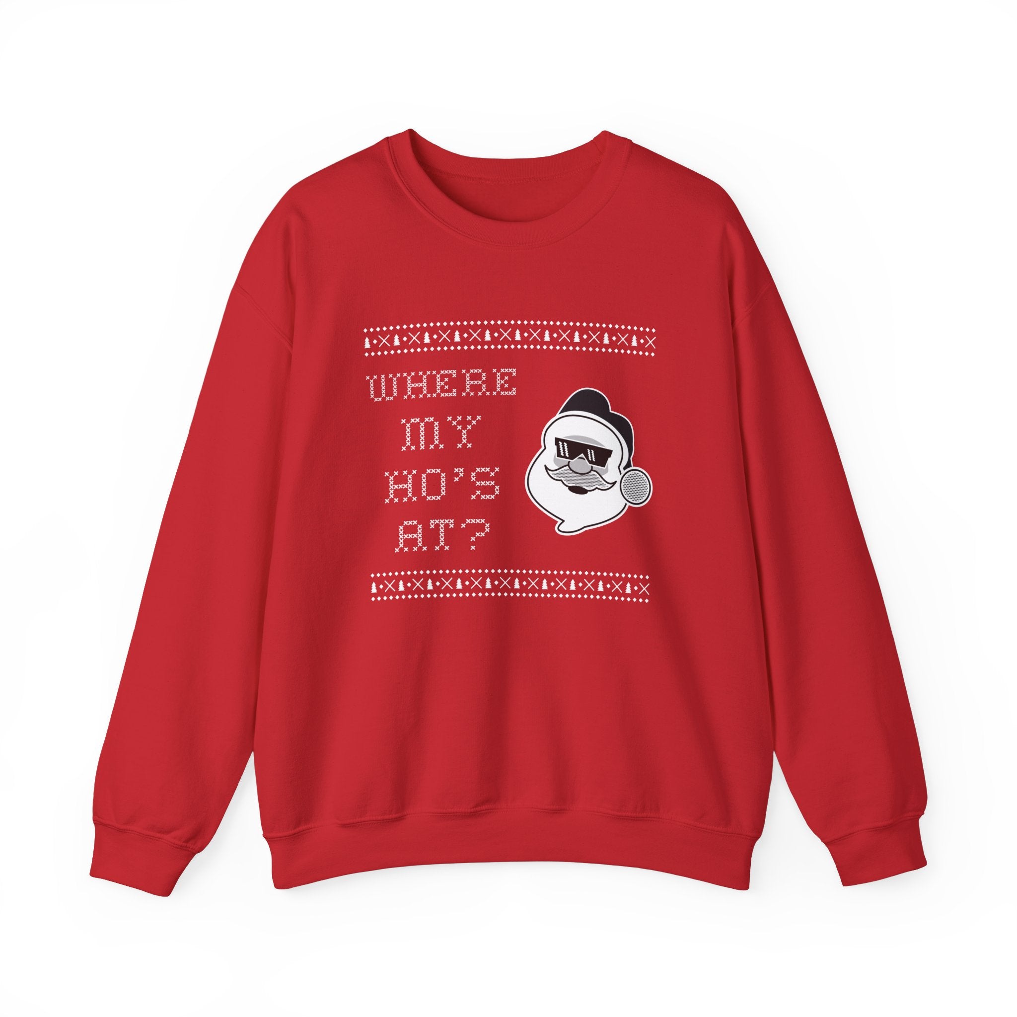 Santa Do IT for the Hos - Sweatshirt