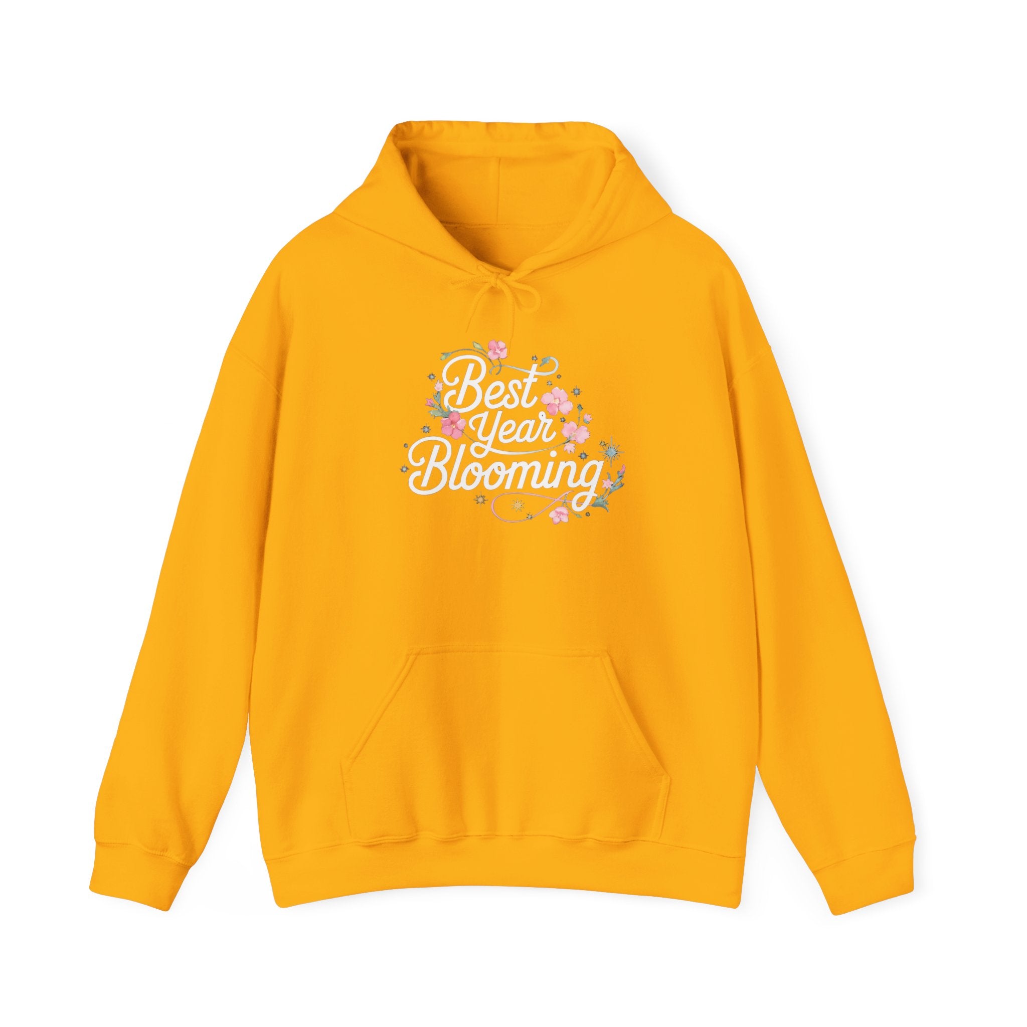 Best Year Blooming - Hooded Sweatshirt