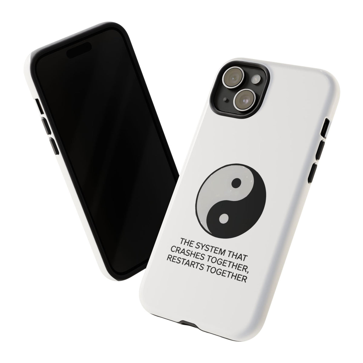 The System That Crashes Together, Restarts Together Phone Case