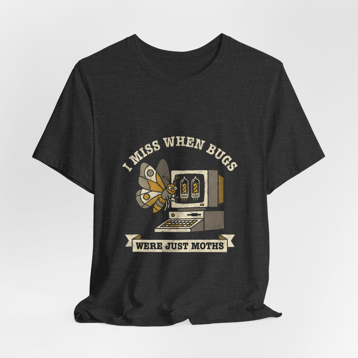 I Miss When Bugs Were Just Moths T-Shirt