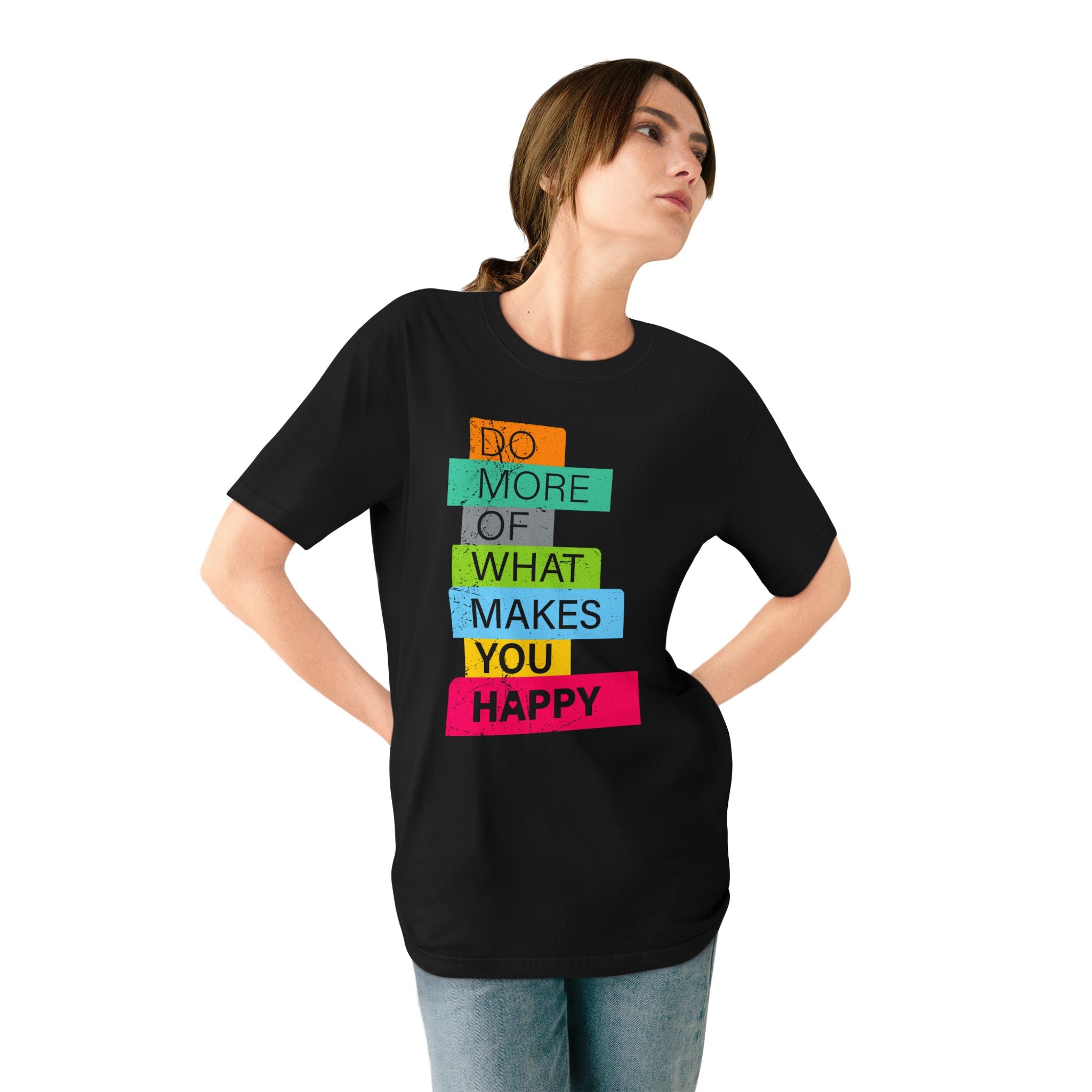 Do More of What Makes You Happy - Organic T-shirt