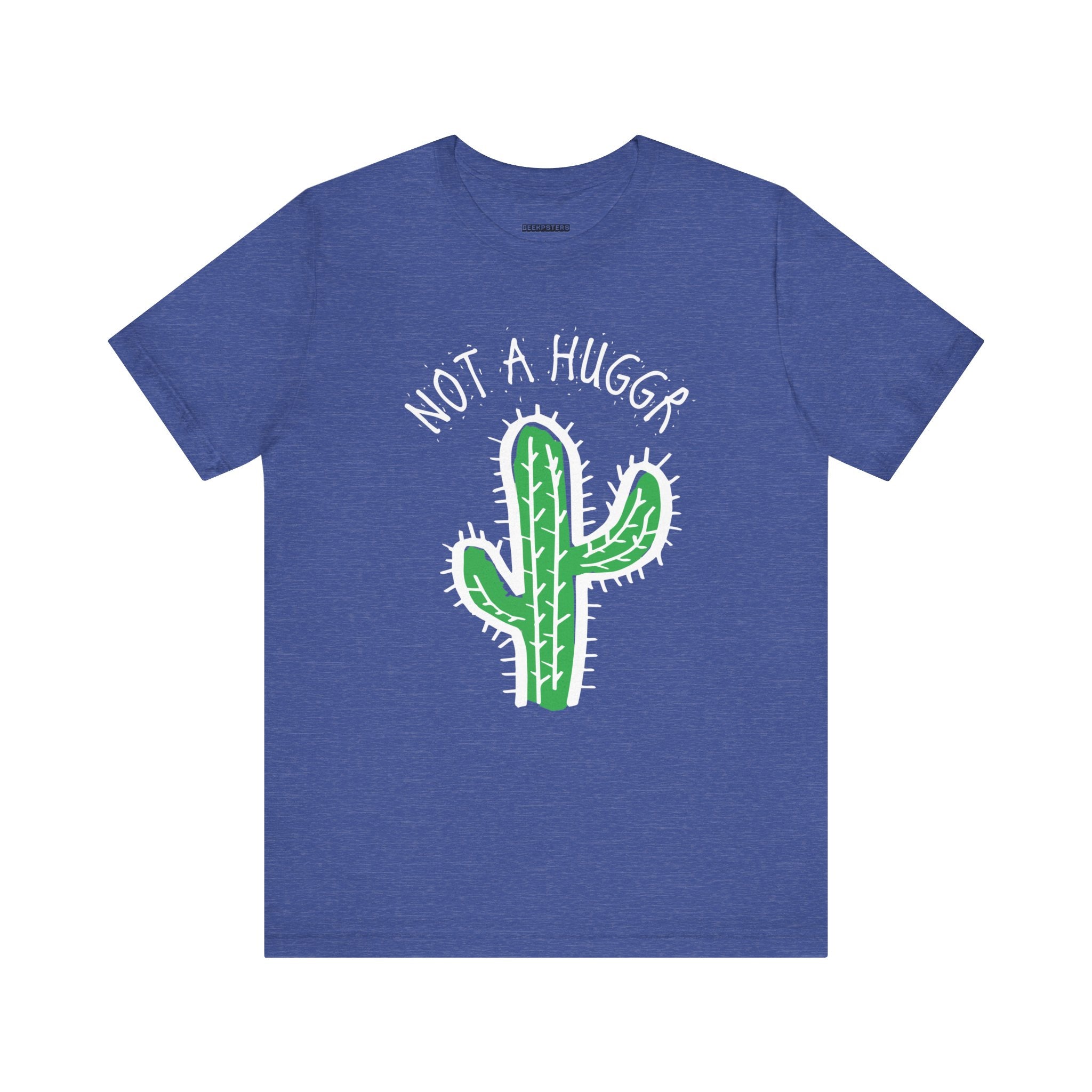 Not a Hugger T- Shirt