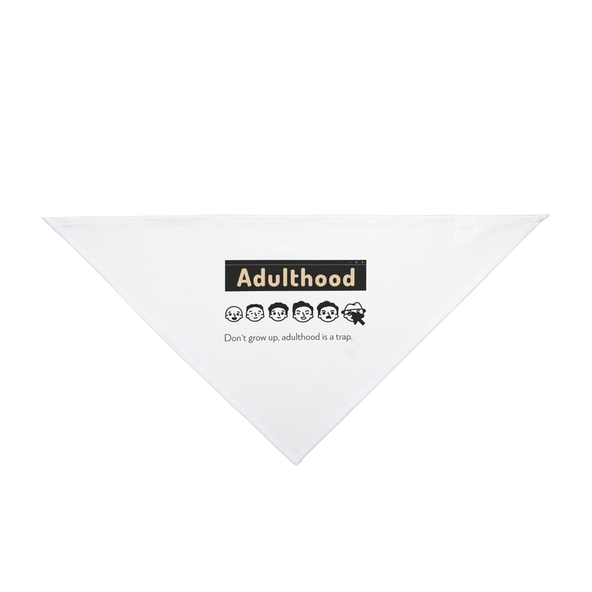 Adulthood is a Trap - Pet Bandana