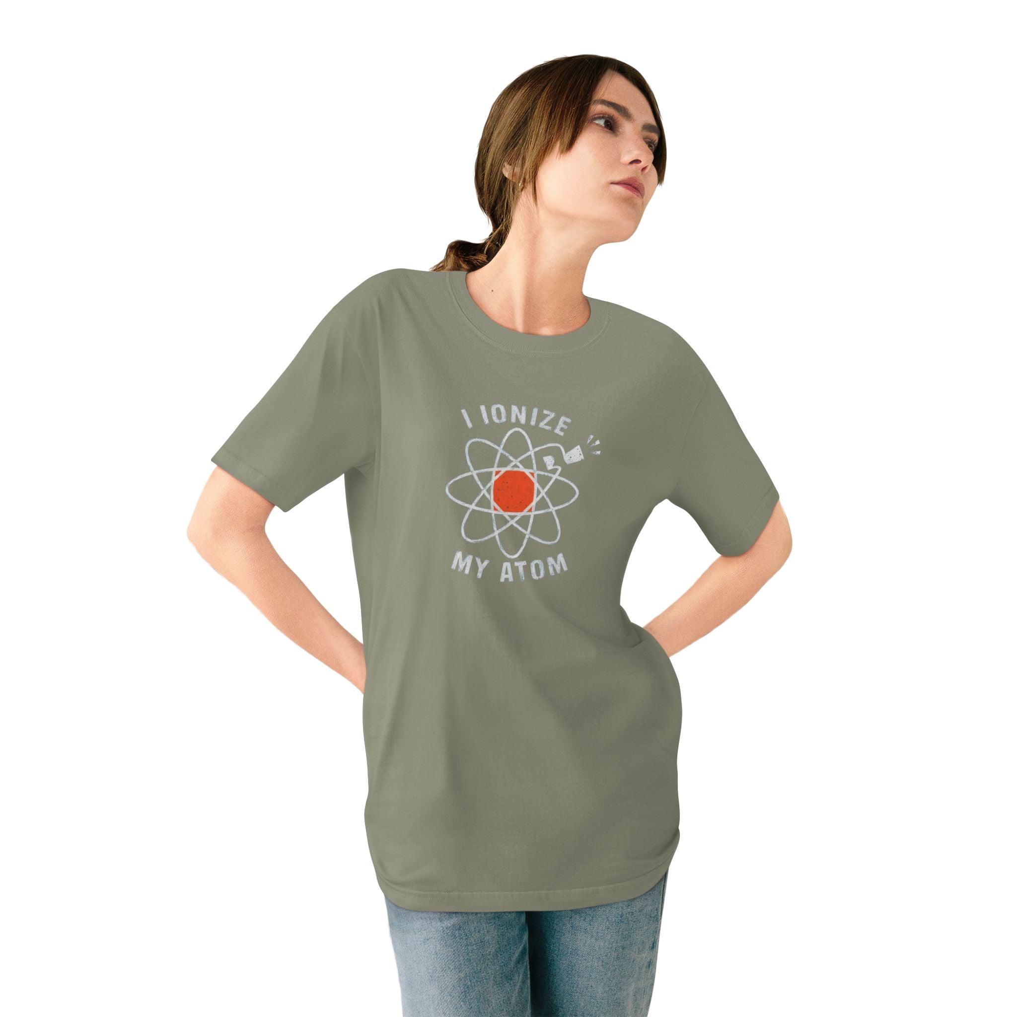 Ionize Off My Atom - Organic T-shirt