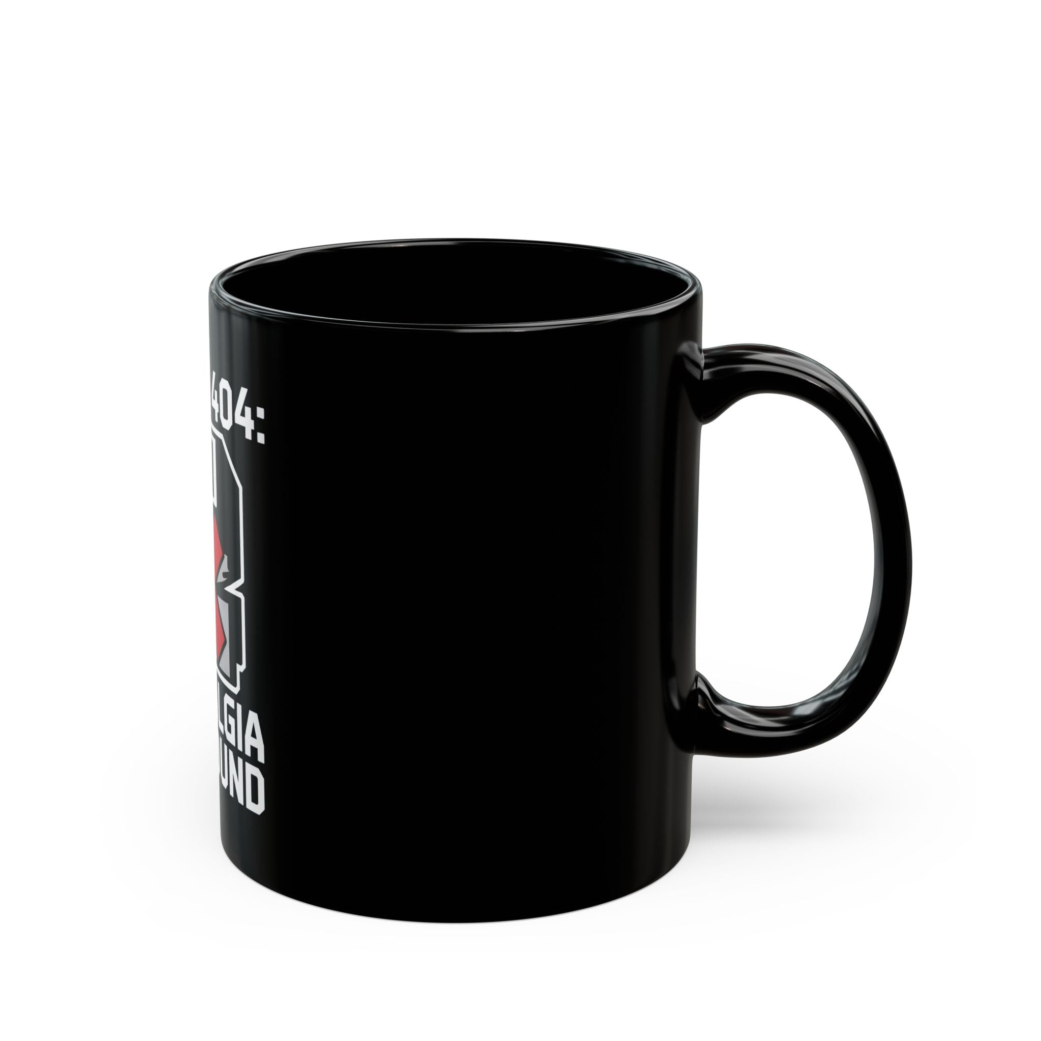 The Error 404 Nostalgia Not Found - Black Mug features a black ceramic build with a white and red graphic and code-inspired text on the left side, photographed on a white background—perfect for any sci-fi fan.