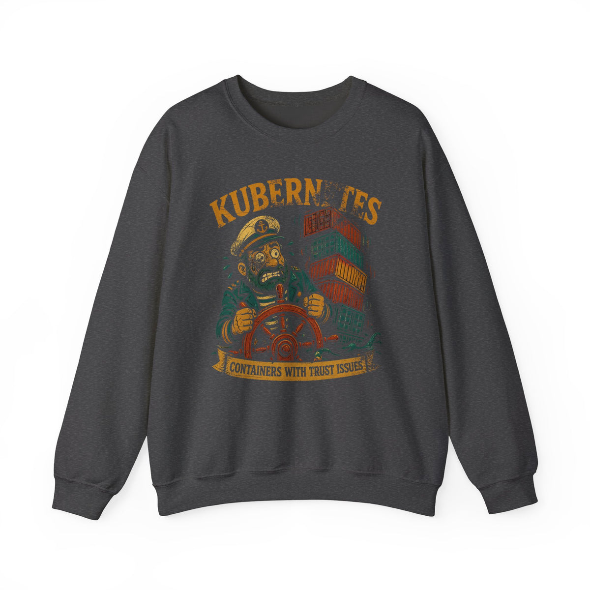 Kubernetes, Containers With Trust Issues Sweatshirt