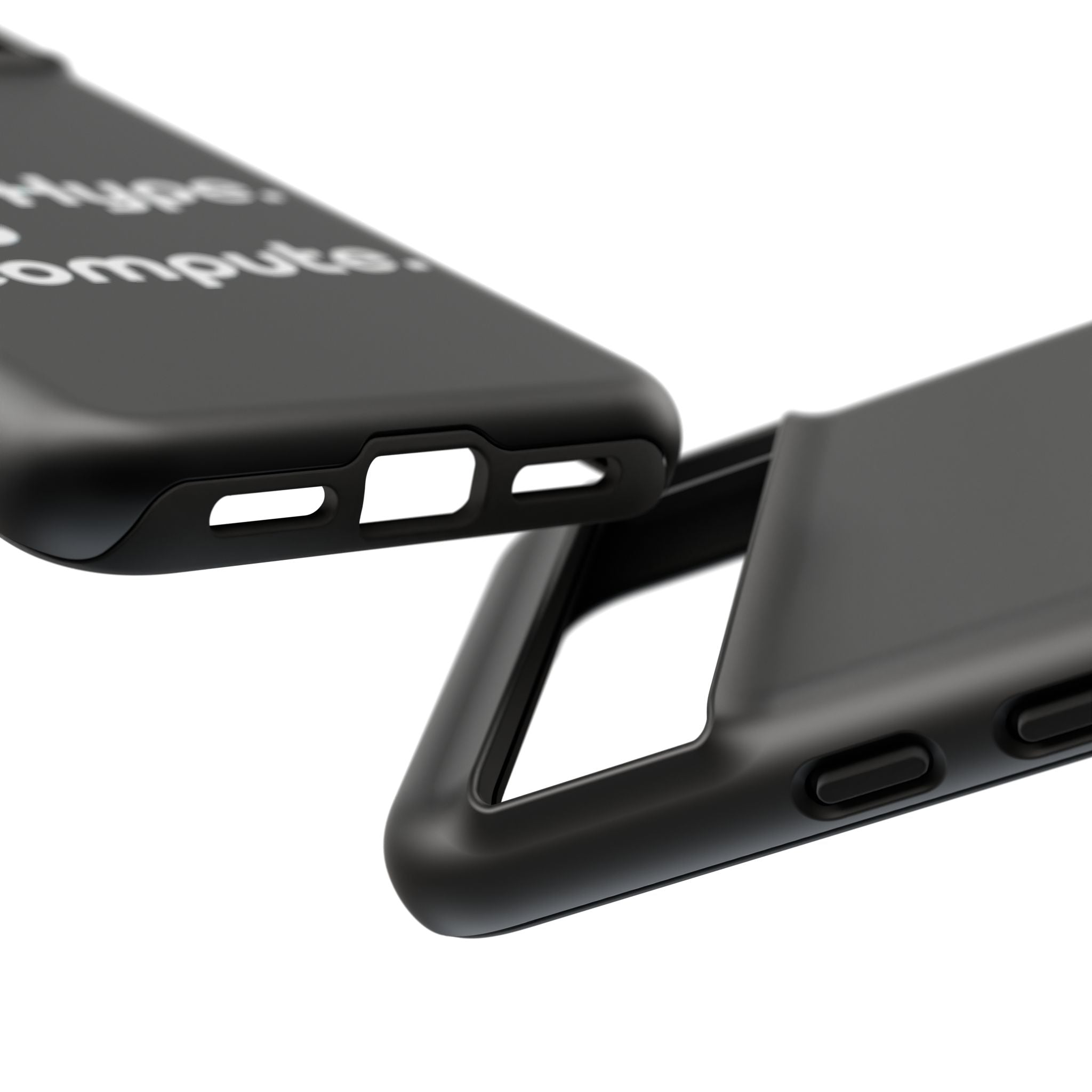 ALL HYPE NO COMPUTE- Impact-Resistant Phone Case
