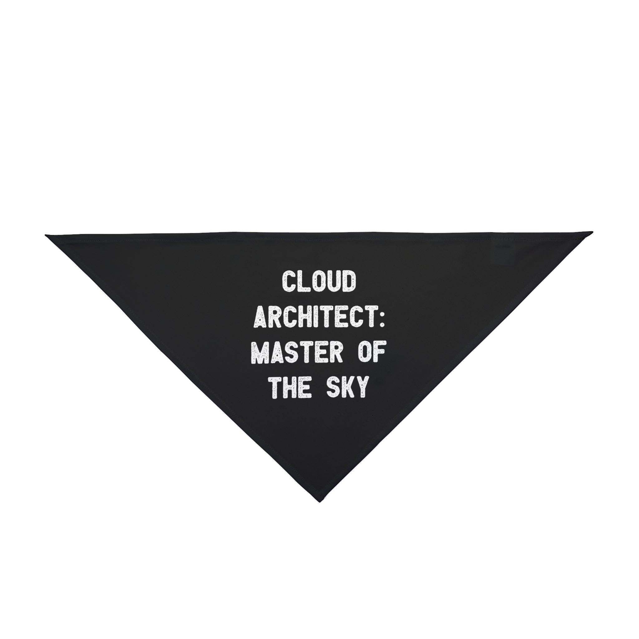 The "Cloud Architect Master of the Sky" pet bandana features a black triangular design crafted from soft-spun polyester, accented with white text that reads: "CLOUD ARCHITECT MASTER OF THE SKY." It's an ideal accessory for a stylish pet.