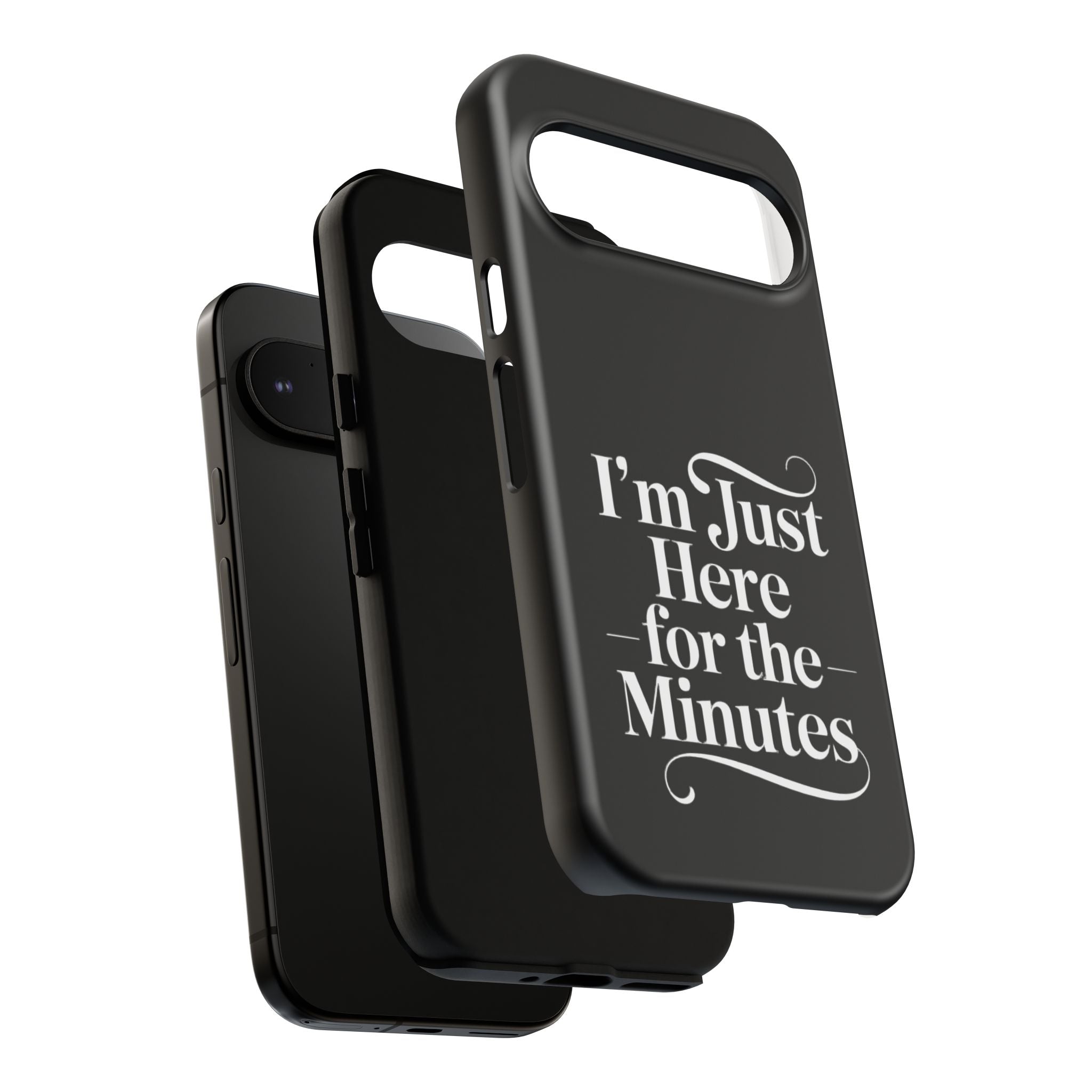 I'm just here for the minutes - Impact-Resistant Phone Case