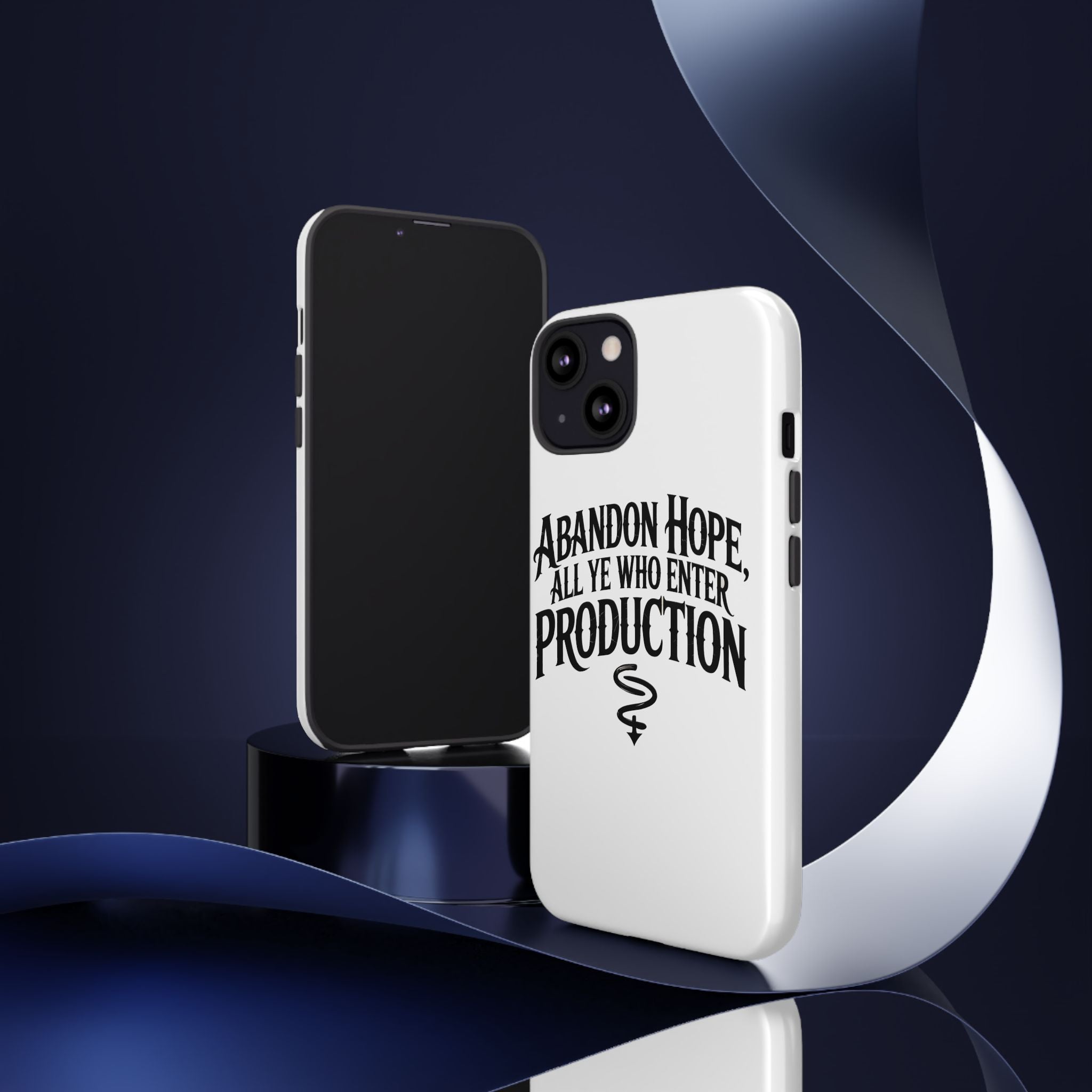 Abandon hope all ye who enter production- Impact-Resistant Phone Case