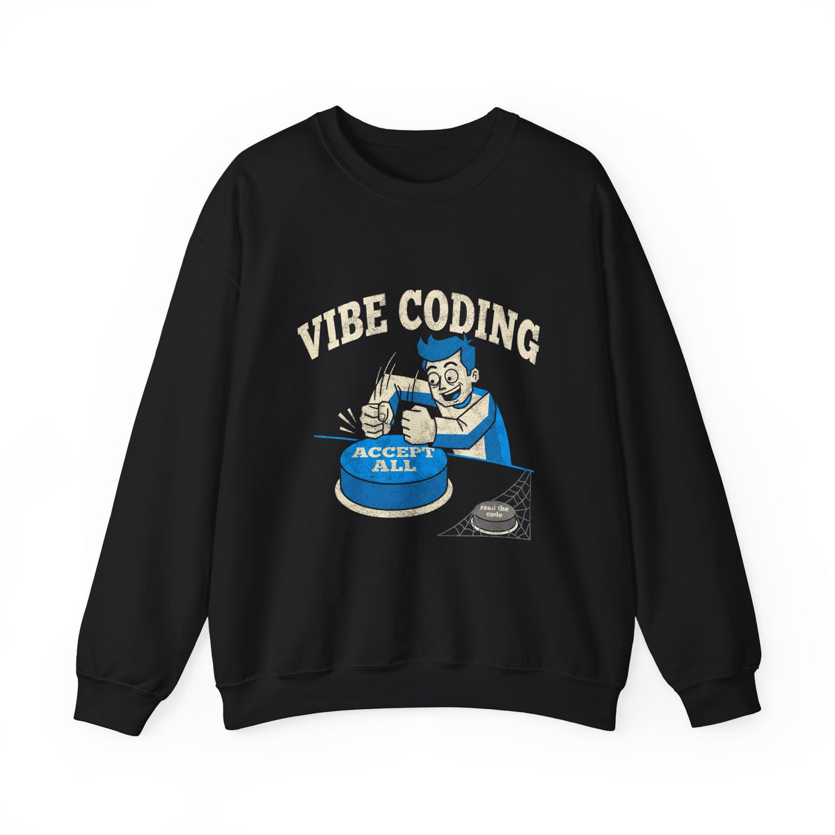 Vibe Coding Accept All Sweatshirt