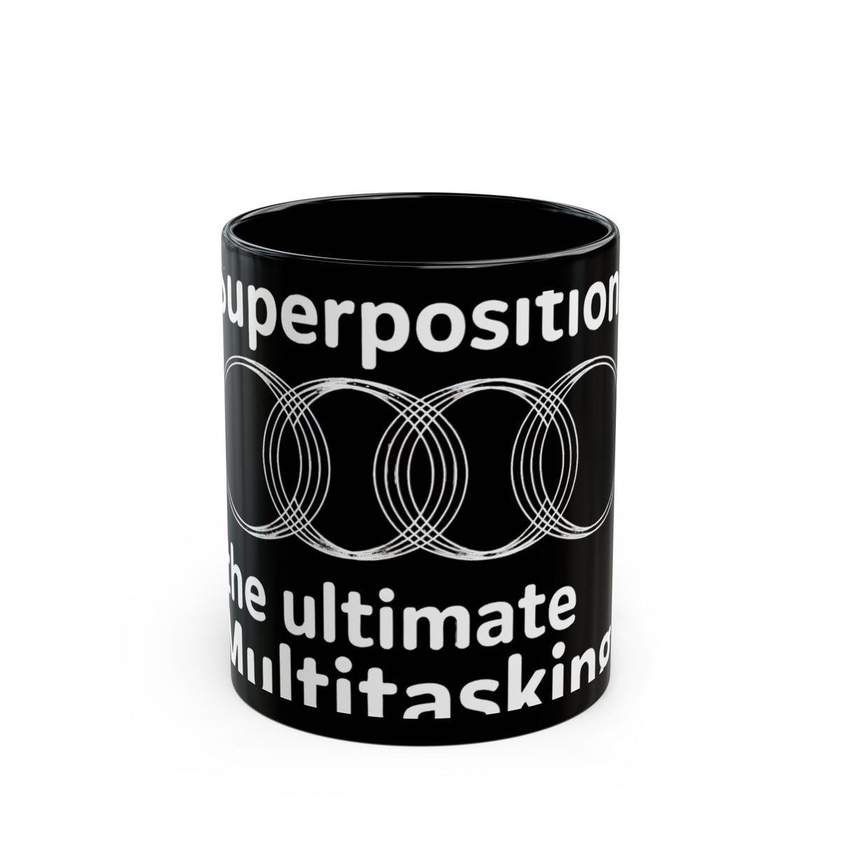 Superposition, The Ultimate Multitasking Mug