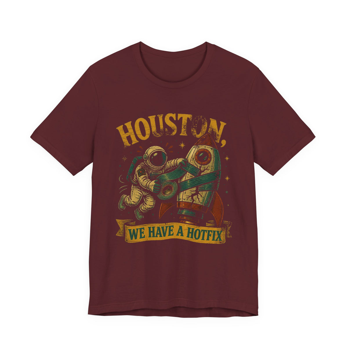 Houston, We Have a Hotfix T-Shirt