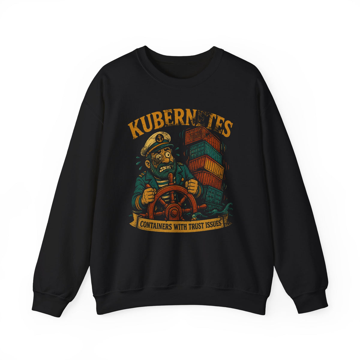 Kubernetes, Containers With Trust Issues Sweatshirt
