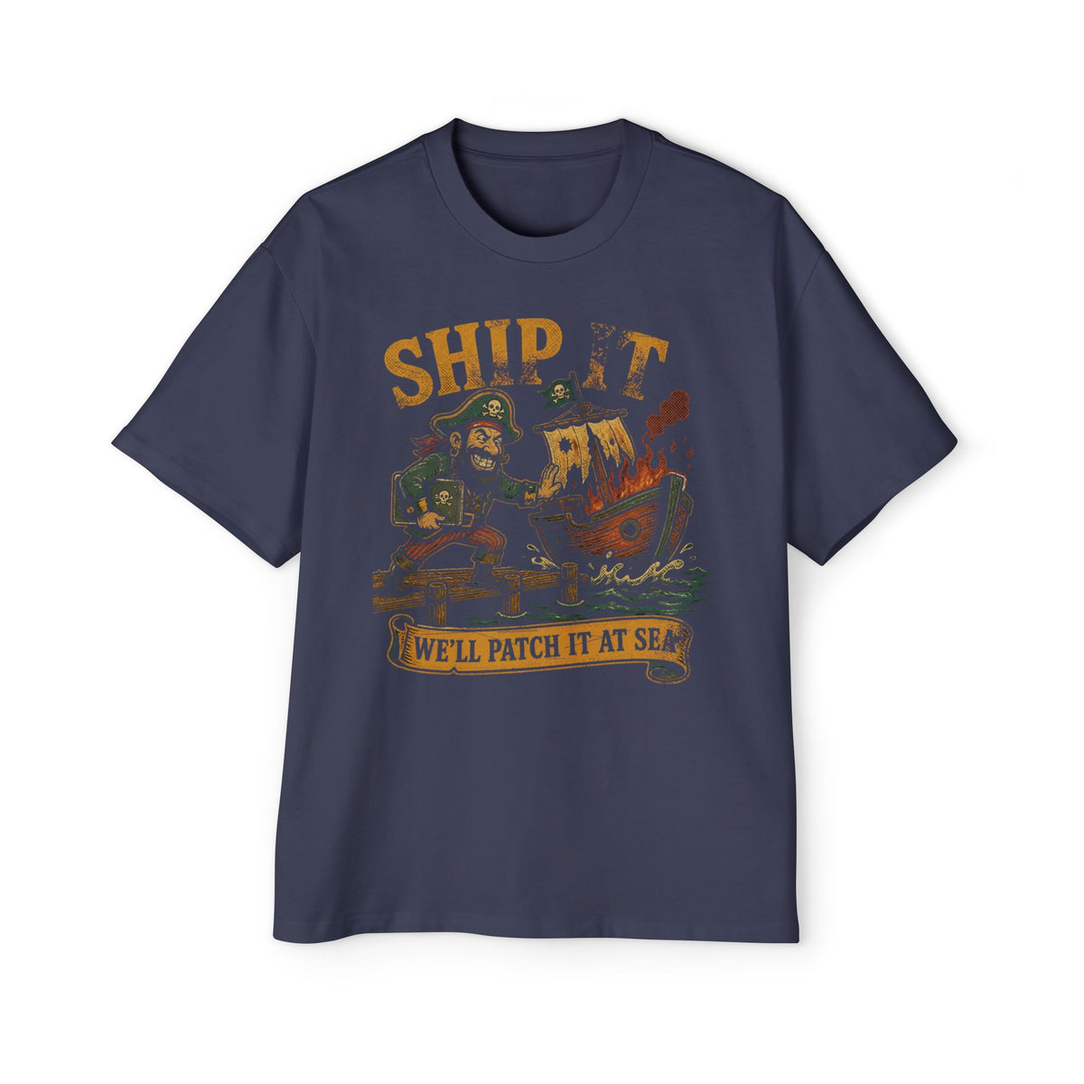 Ship It, We'll Patch It at Sea Oversized Tee