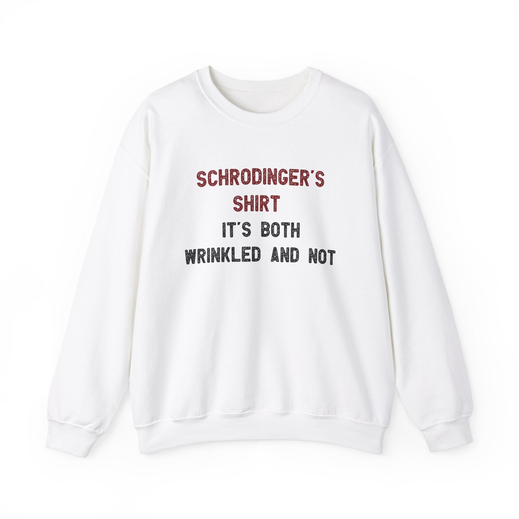 Schrodingers Shirt - Sweatshirt