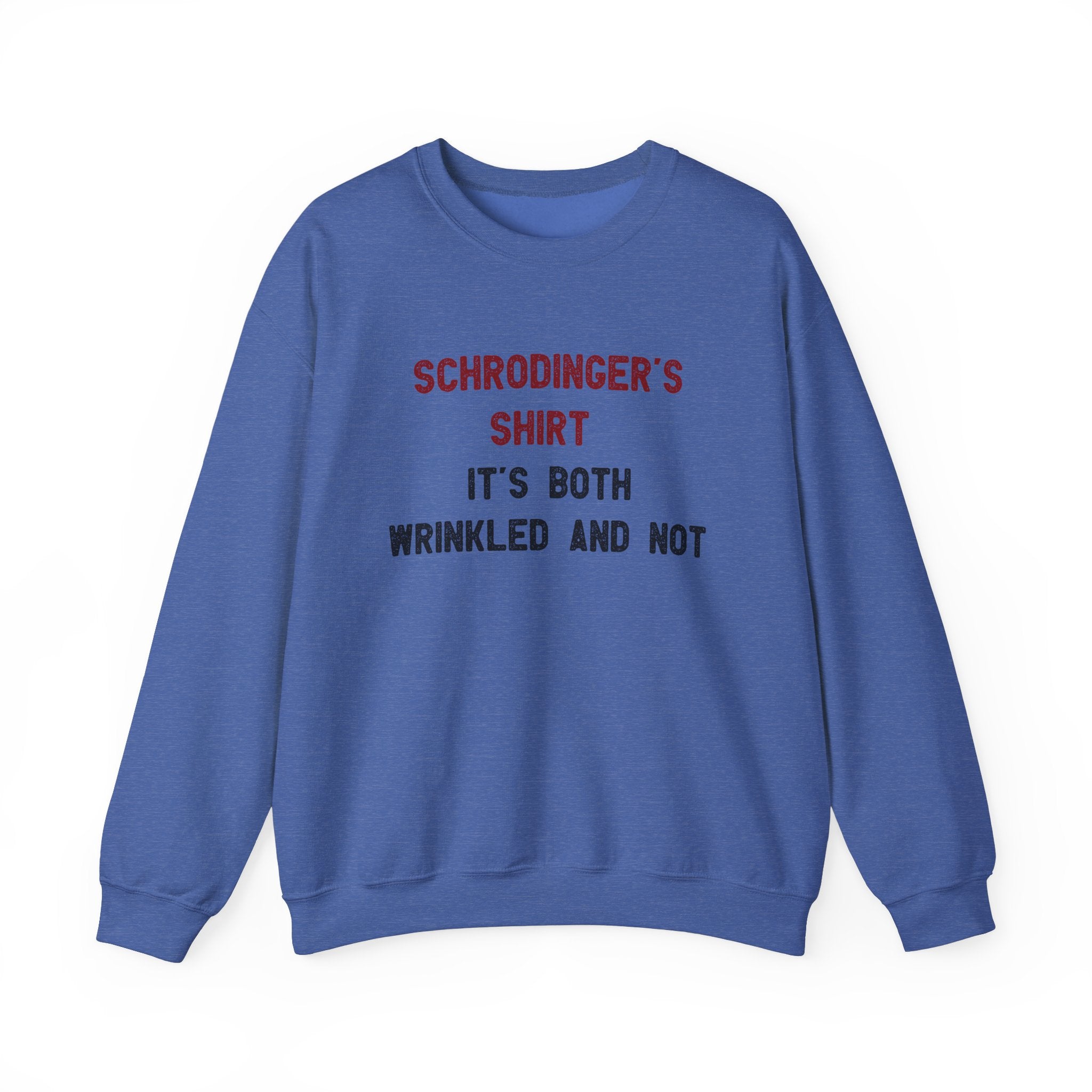 Schrodingers Shirt - Sweatshirt