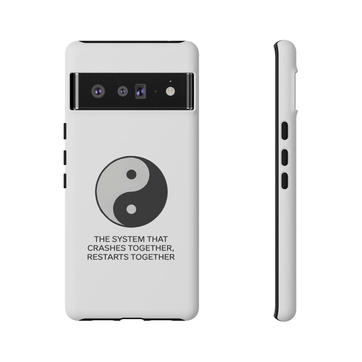 The System That Crashes Together, Restarts Together Phone Case