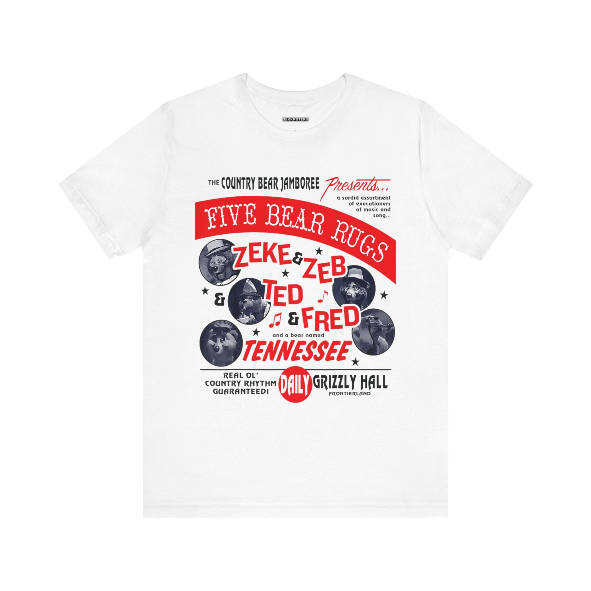 The Country Bear Jamboree Real Old Country Rhythm Five Bear Rugs Tee-Shirt is a white T-shirt featuring retro-style print of Zeke, Zeb, Ted, Fred, and Tennessee in red and black text with bear illustrations, perfect for fans who enjoy a playful nerd herd vibe.