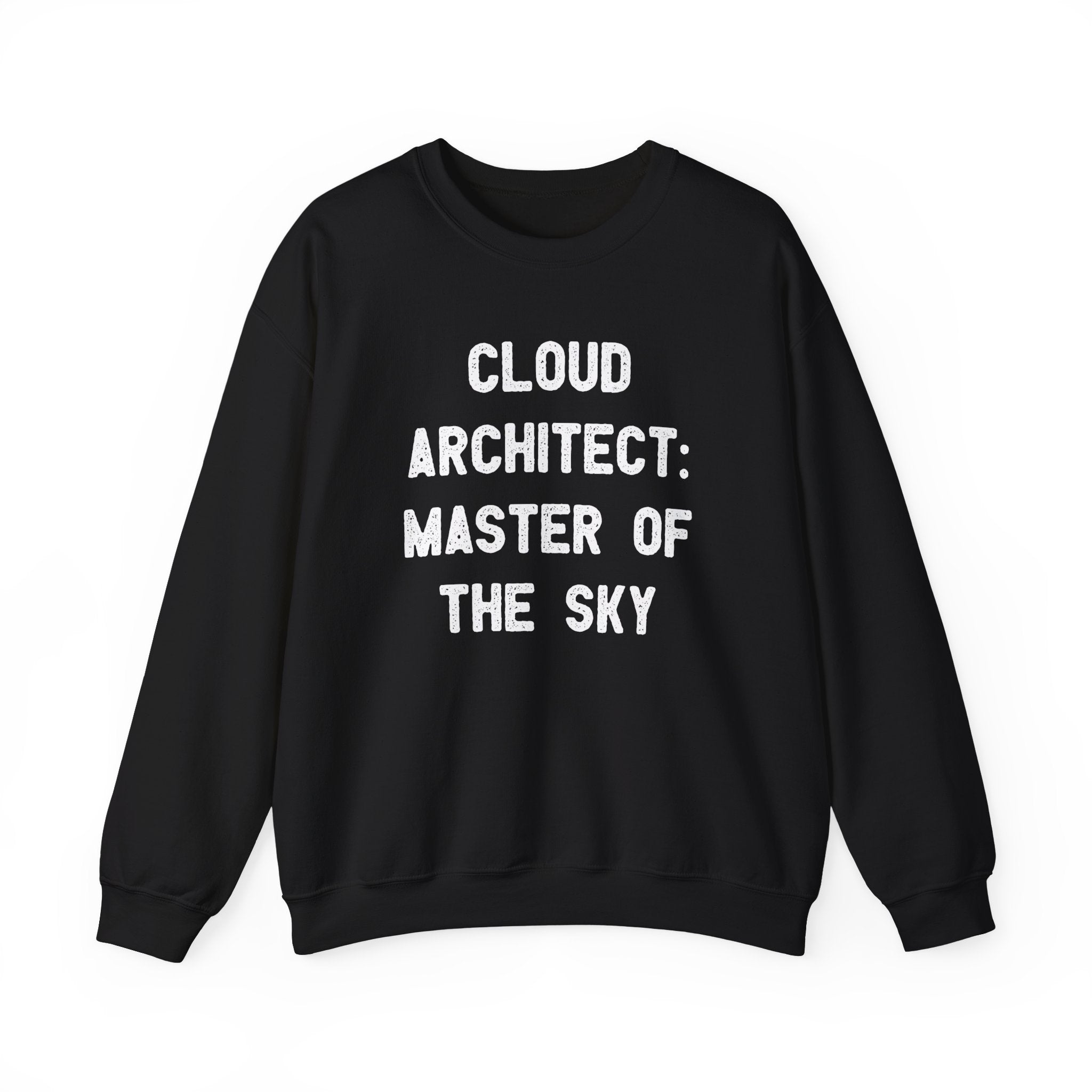 Introducing the "Cloud Architect Master of the Sky" sweatshirt in black, showcasing a sleek cloud design with the bold declaration "CLOUD ARCHITECT: MASTER OF THE SKY" in crisp white text.