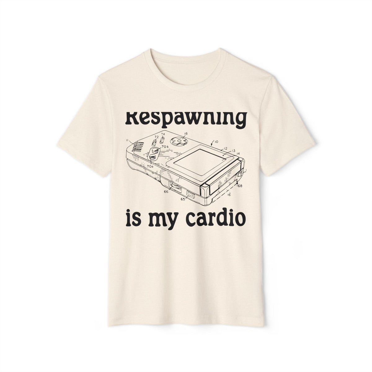 Respawning Is My Cardio Recycled Organic Tee