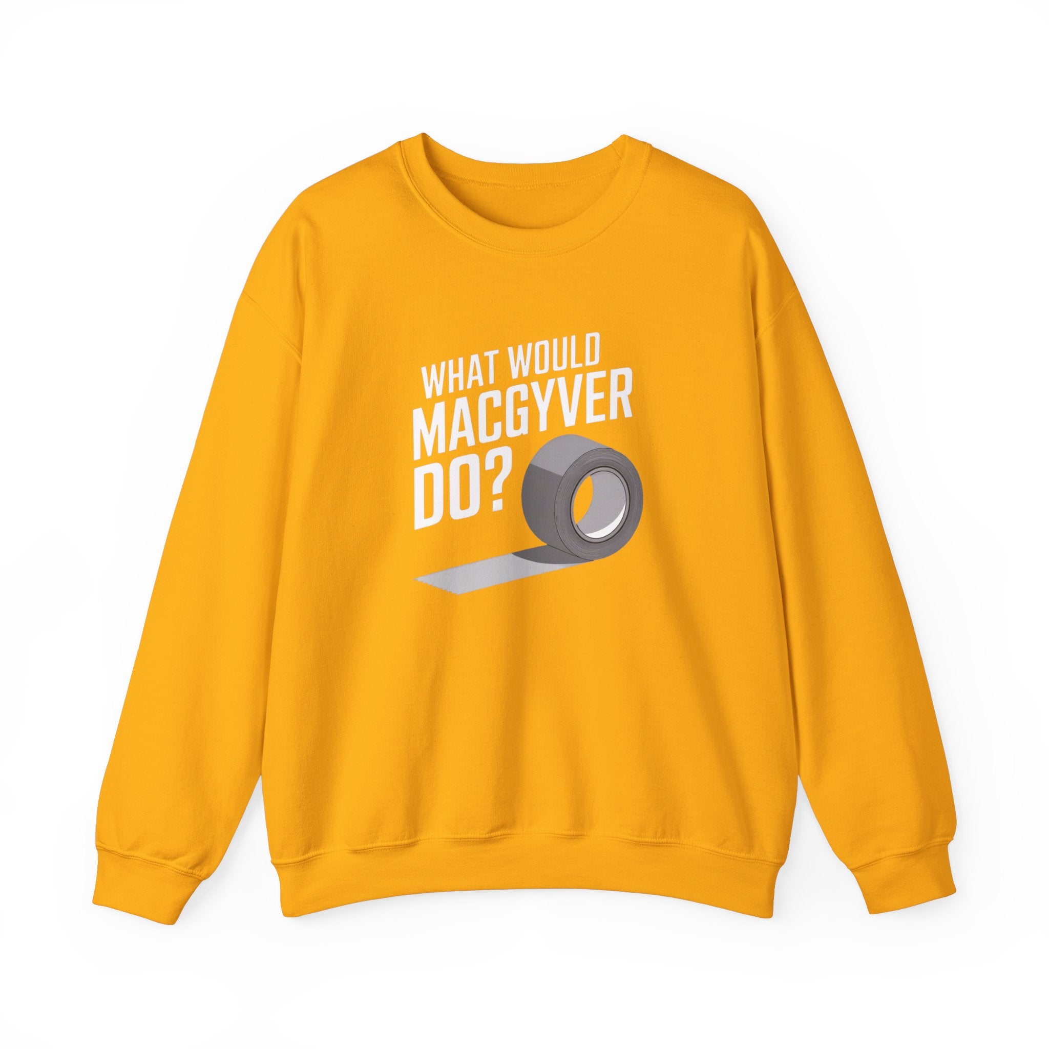 The "What Would MacGyver Do - Sweatshirt" is a yellow pullover offering cozy comfort and geek-chic style, featuring the classic phrase and a duct tape graphic on the front.