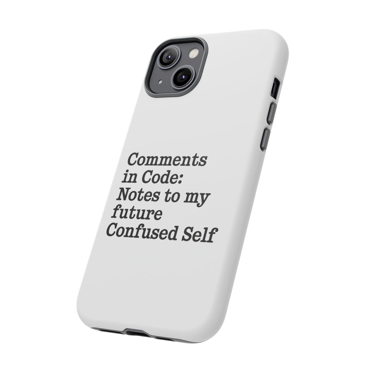 Comments in Code, Notes to My Future Confused Self Phone Case
