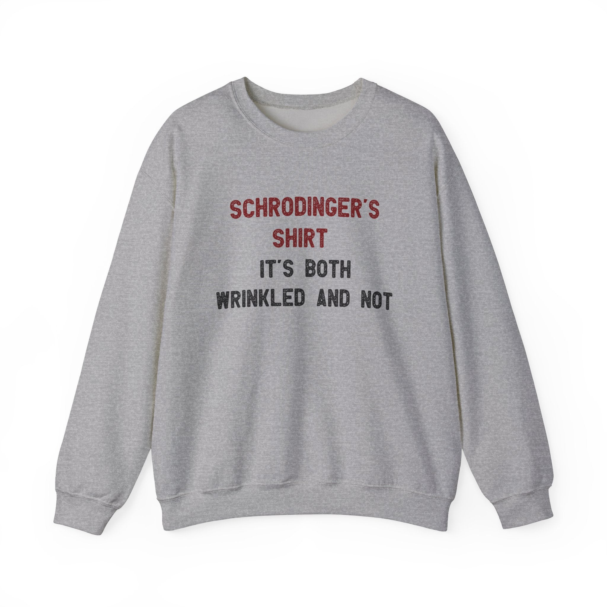 Schrodingers Shirt - Sweatshirt