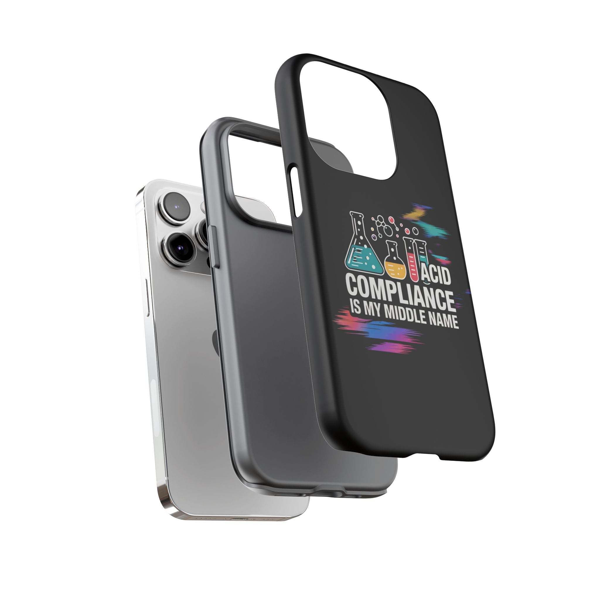 ACID Compliance Is My Middle Name- Impact-Resistant Phone Case