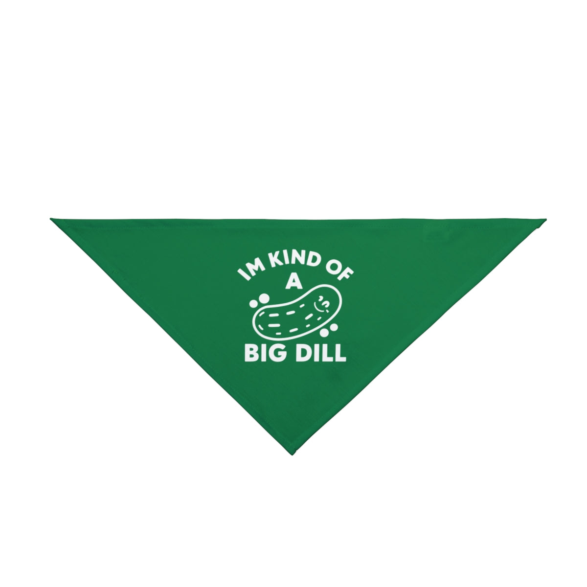 The I'M KIND OF A BIG DILL - Pet Bandana features a green triangular design with a white pickle illustration and witty text, making it perfect for playful pet owners who enjoy puns and nerdy humor.