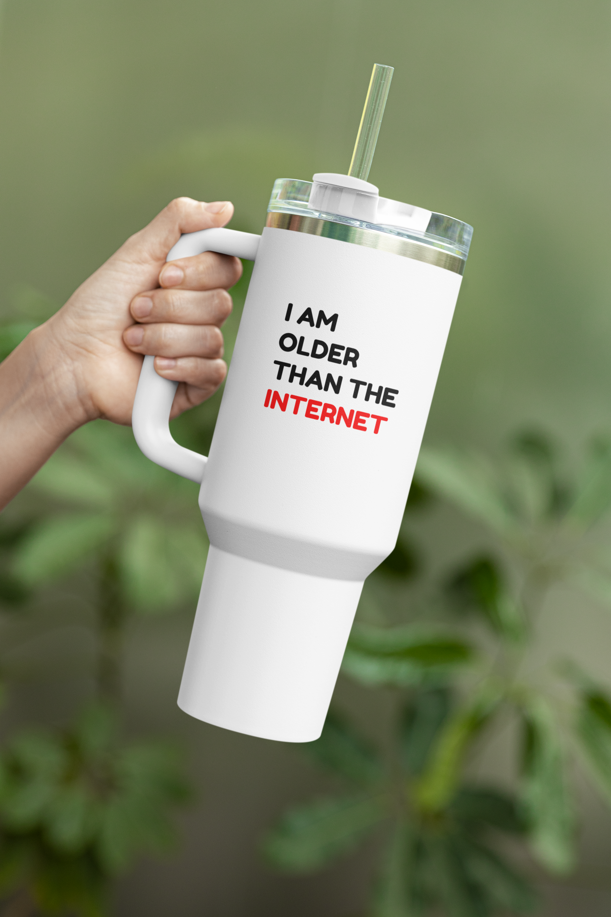 I am older than the internet - insulated travel mug 40oz