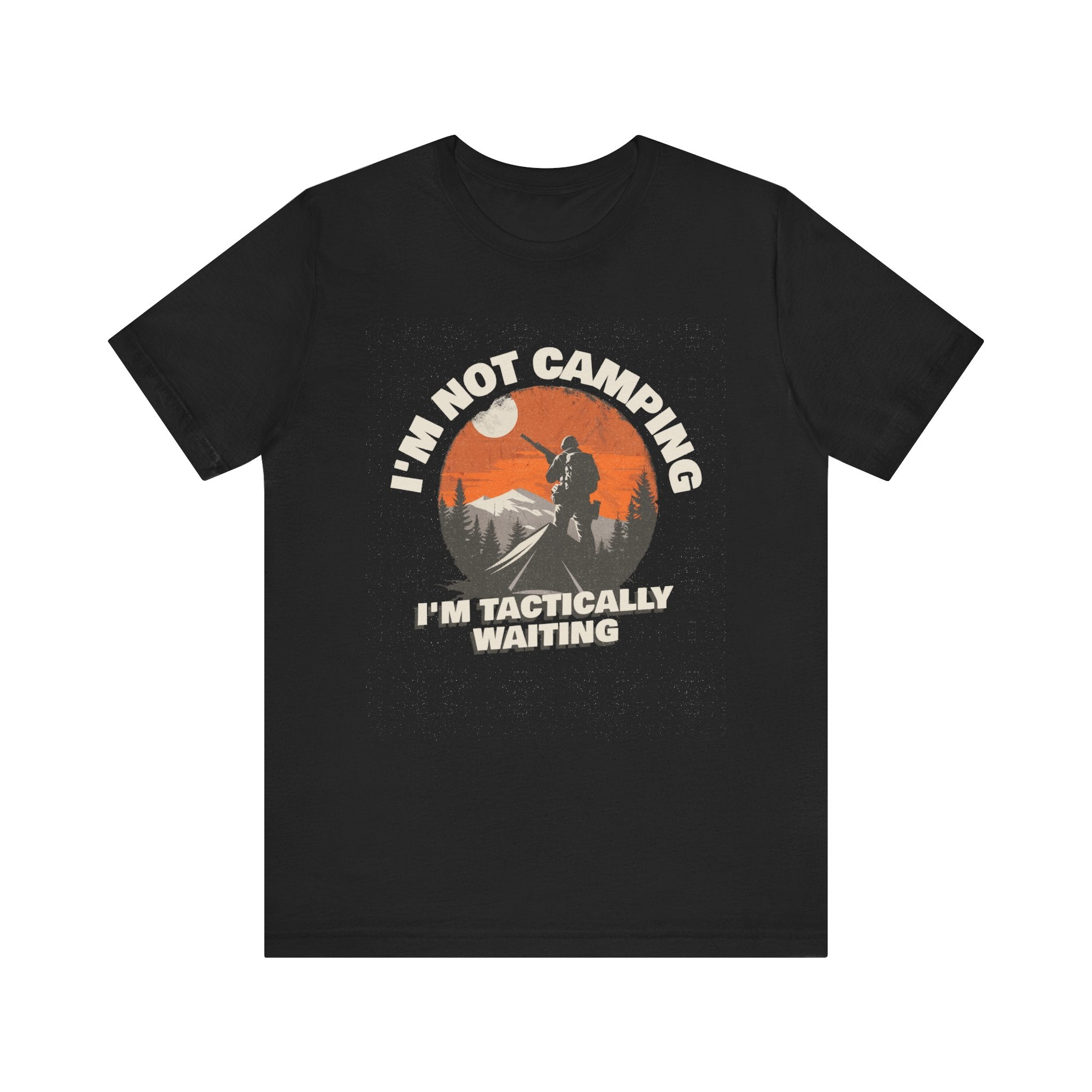 I'm Not Camping - T-Shirt