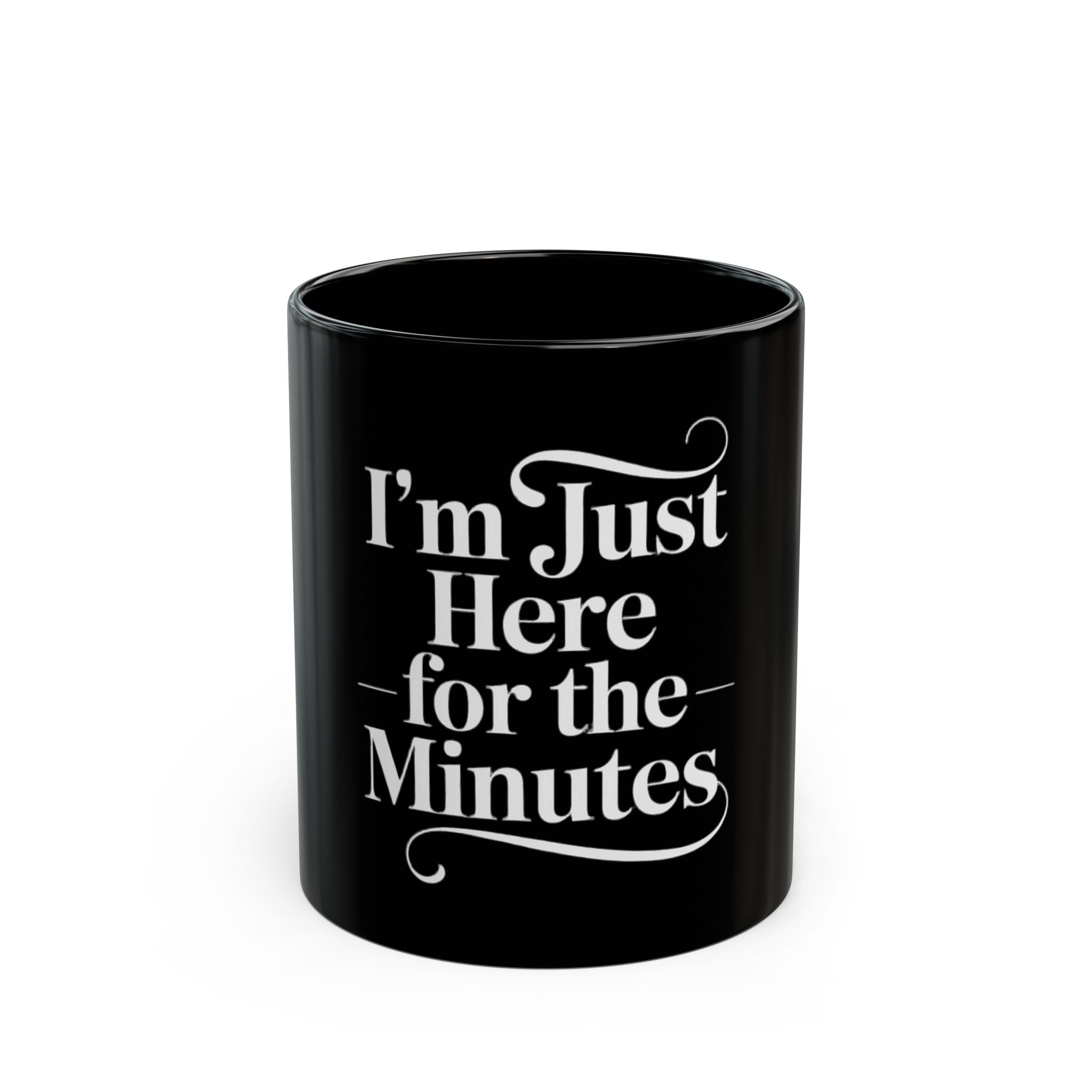 The "I'm just here for the minutes white - Black Mug" is a black ceramic mug with white text, ideal for coders during brainstorming or late-night work sessions.