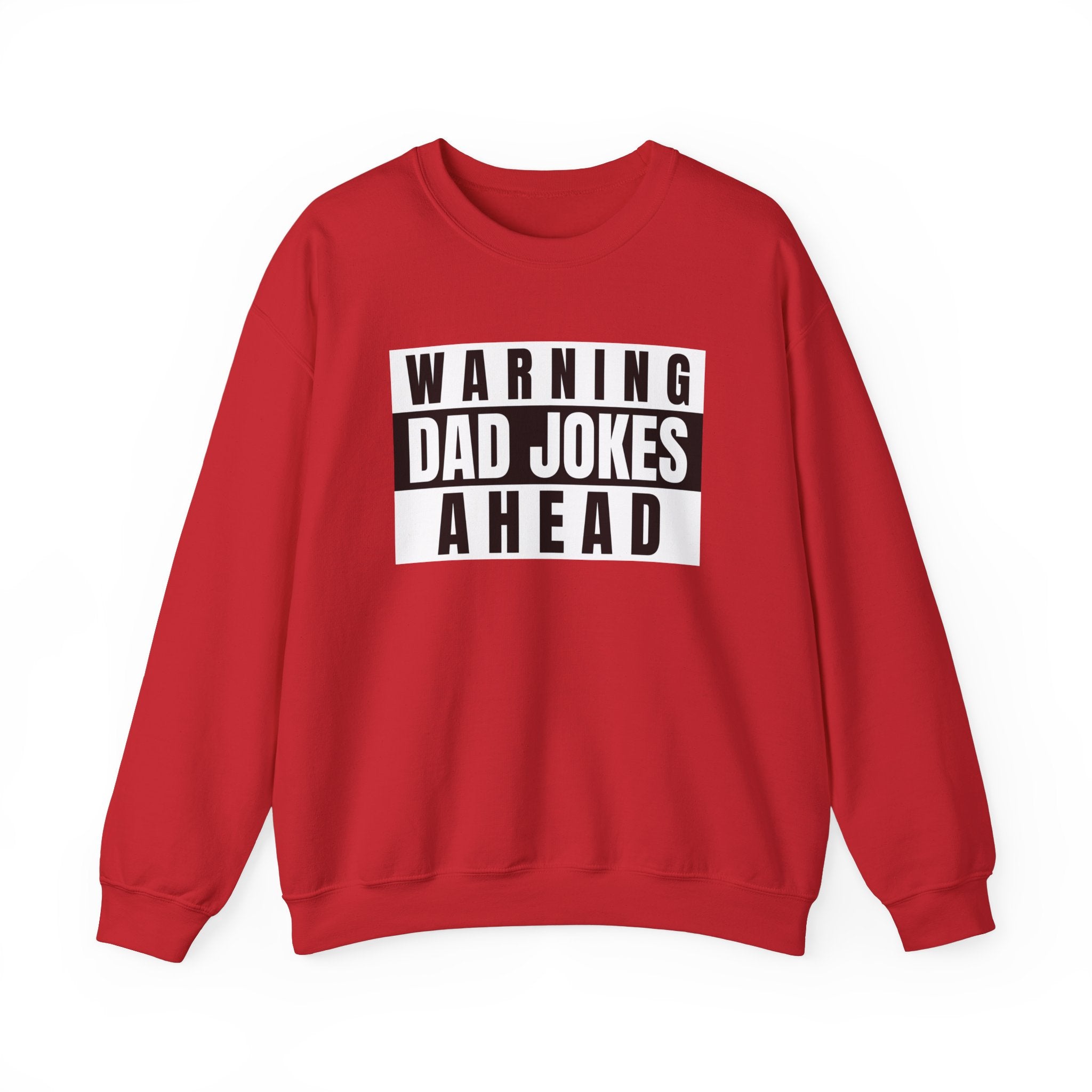 Warning Dad Joke Ahead - Sweatshirt