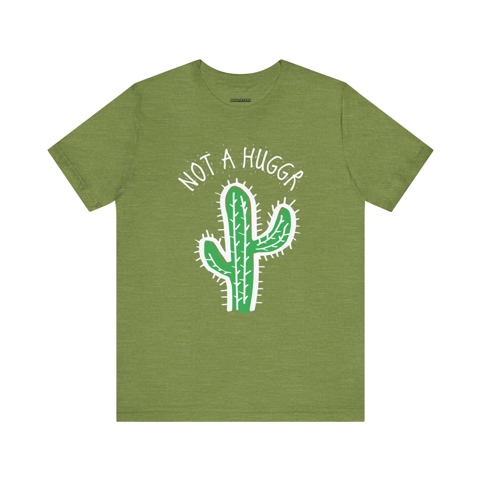 Not a Hugger T- Shirt