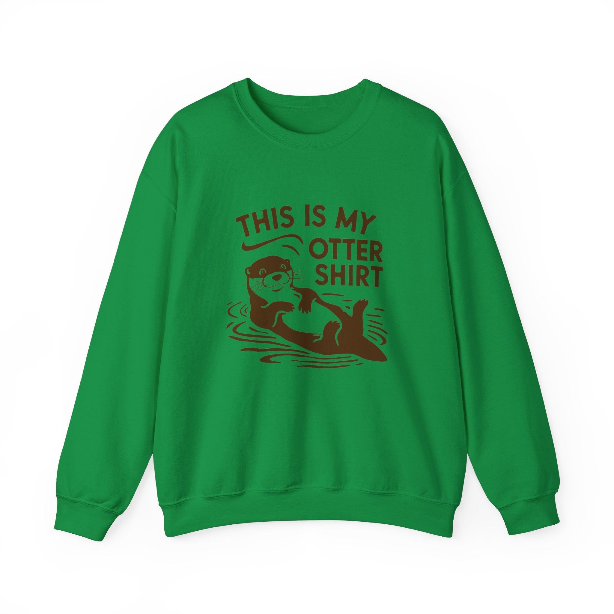My Otter Shirt - Sweatshirt