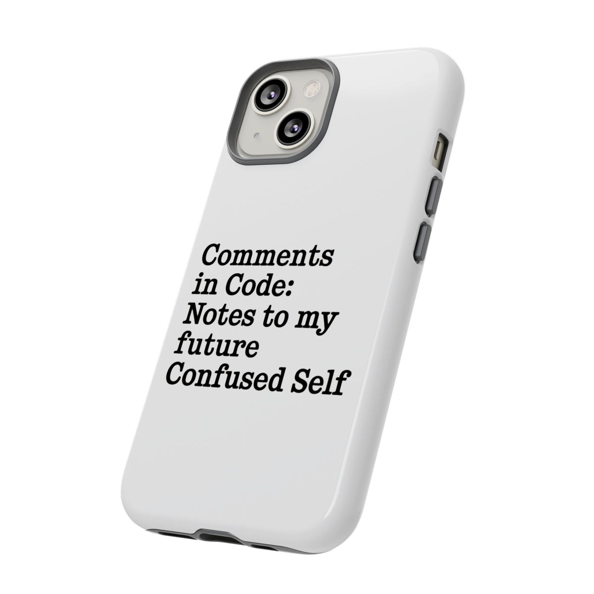 Comments in Code, Notes to My Future Confused Self Phone Case