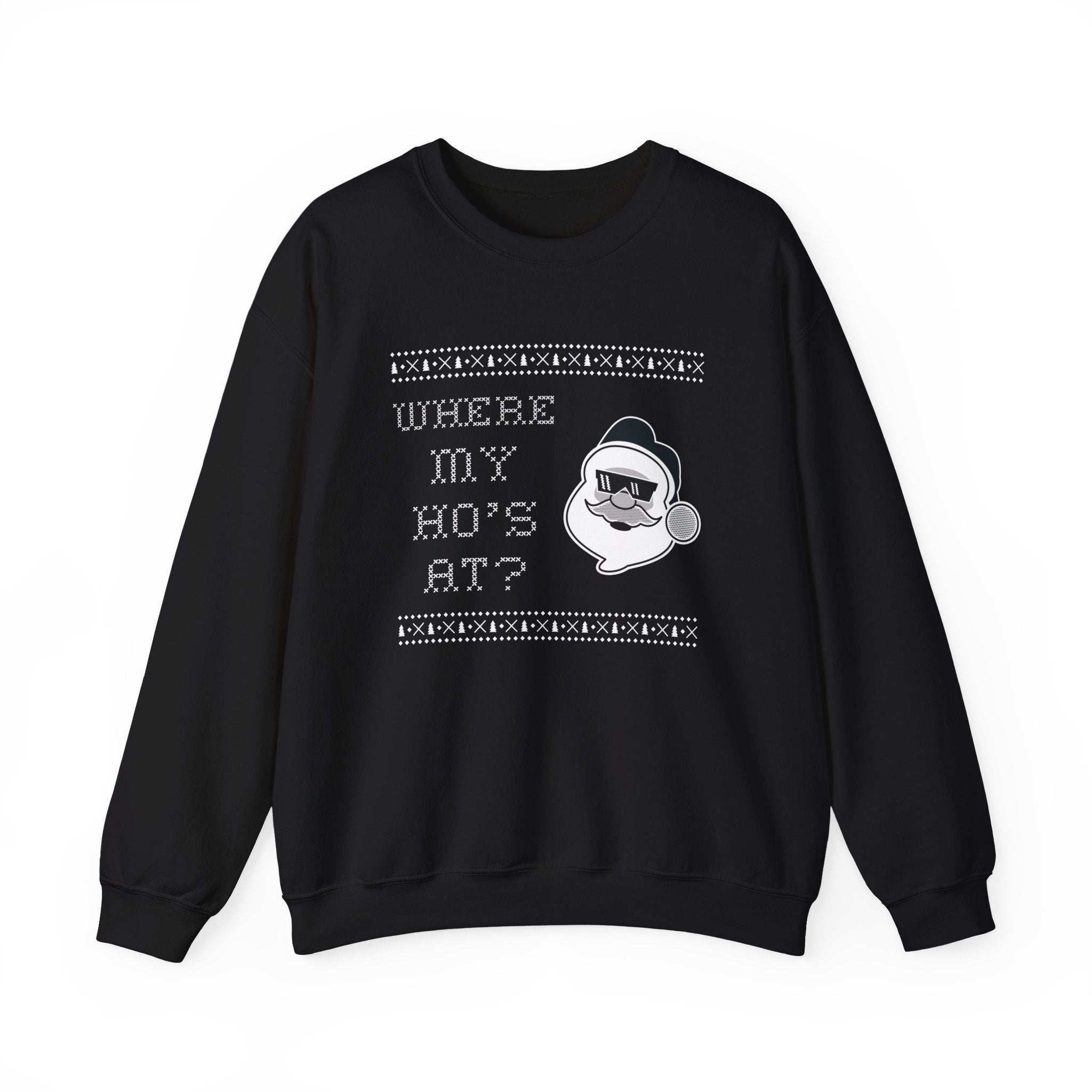Santa Do IT for the Hos - Sweatshirt