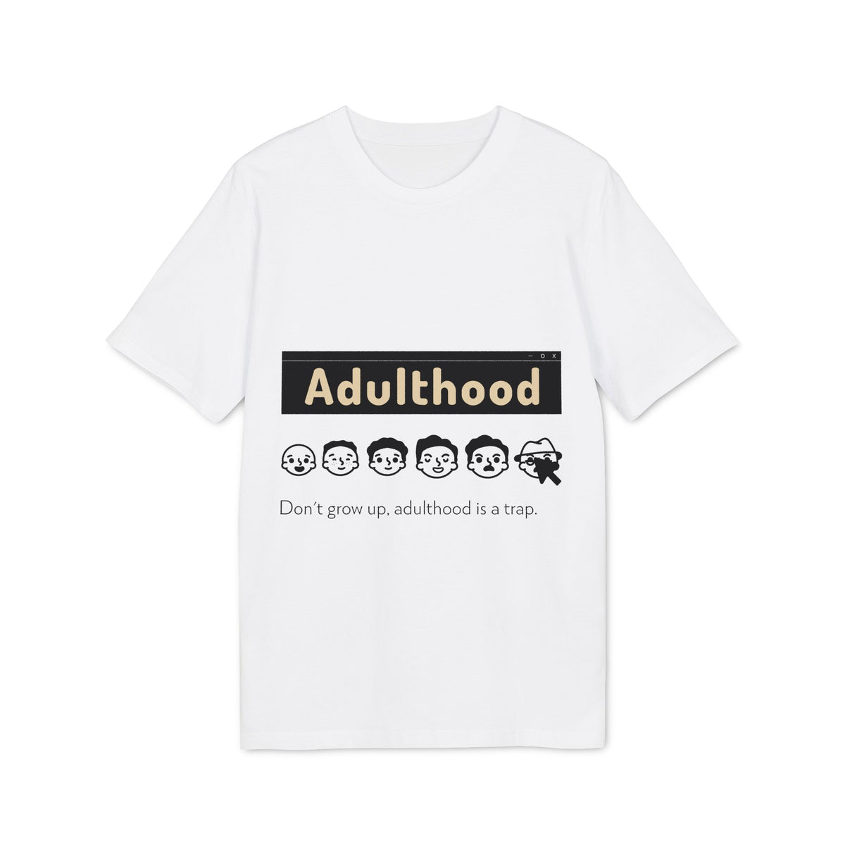 Adulthood Is a Trap Organic Tee