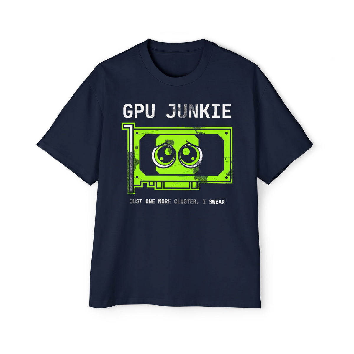 GPU Junkie Oversized Tee