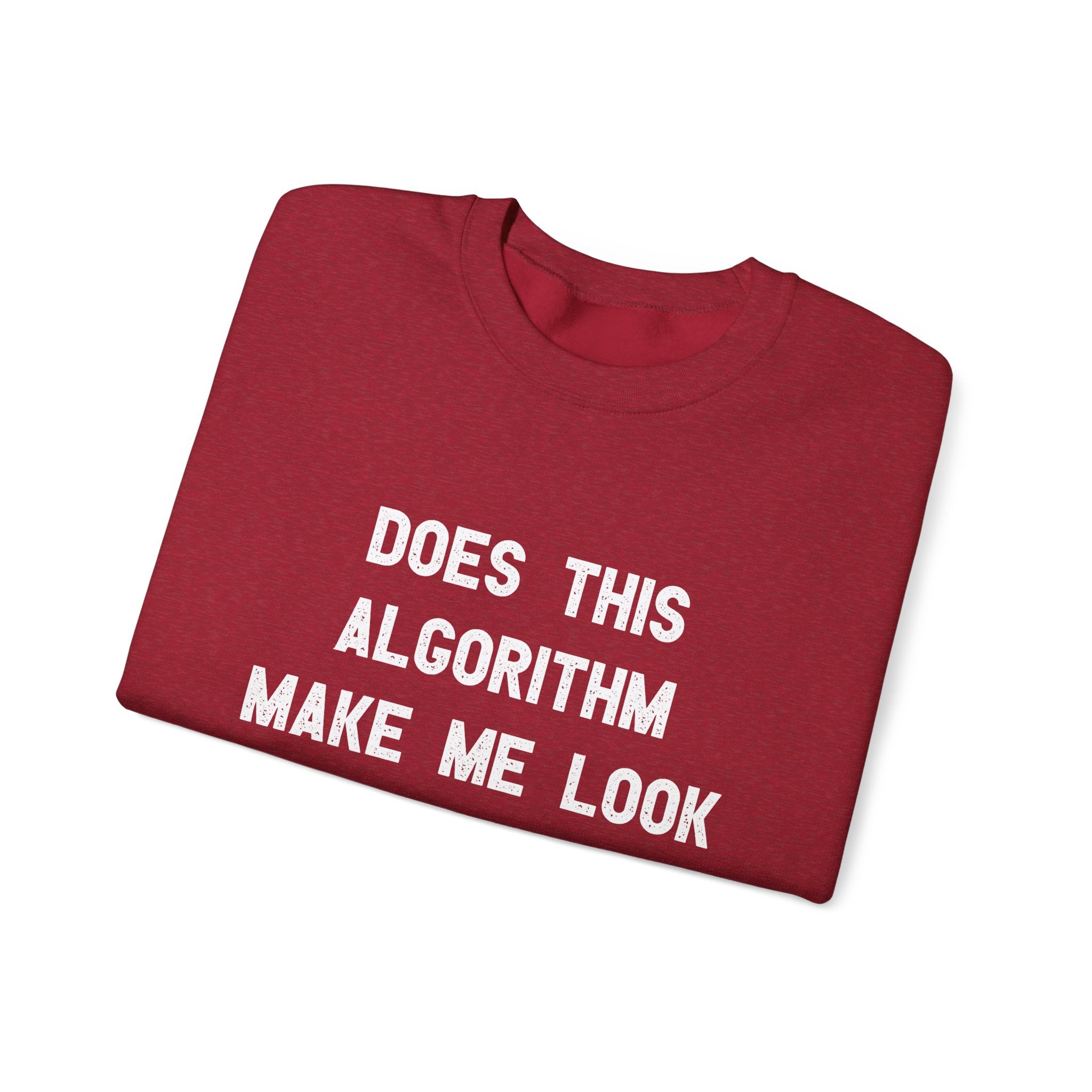 Does This Algorithm Make Me Look Smart - Sweatshirt