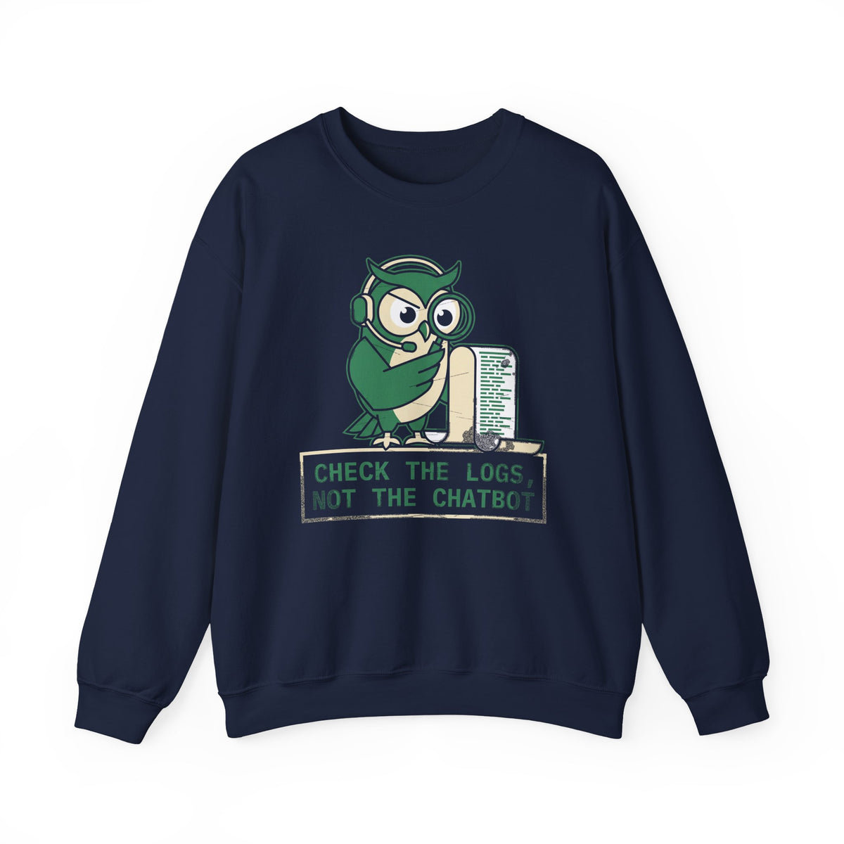 Check the Logs, Not the Chatbot Sweatshirt