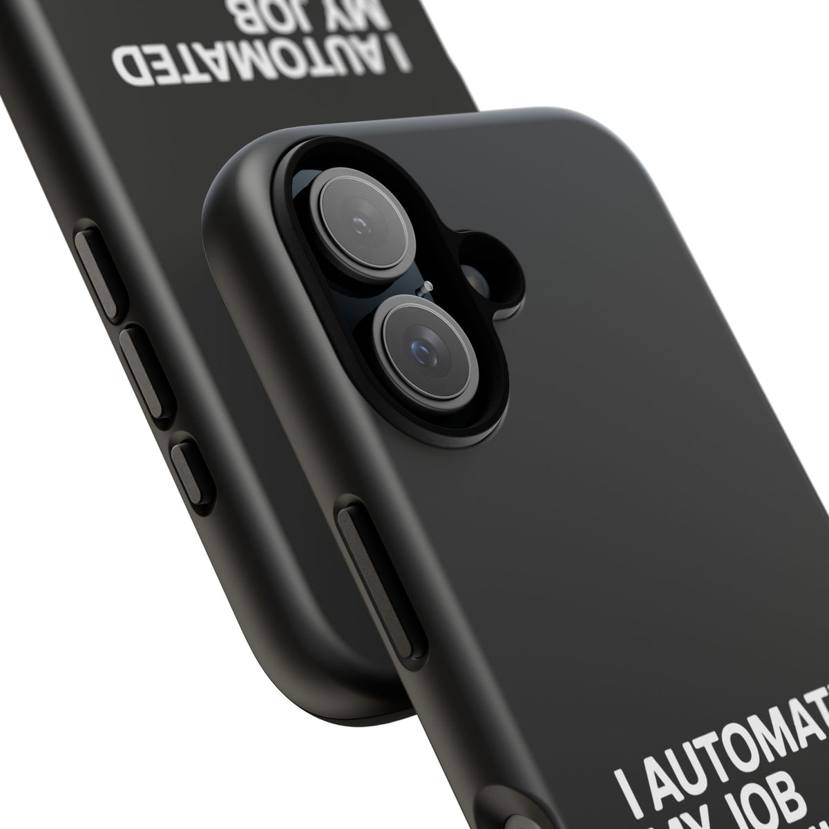 I Automated My Job But Still Show Up for the Meetings Phone Case