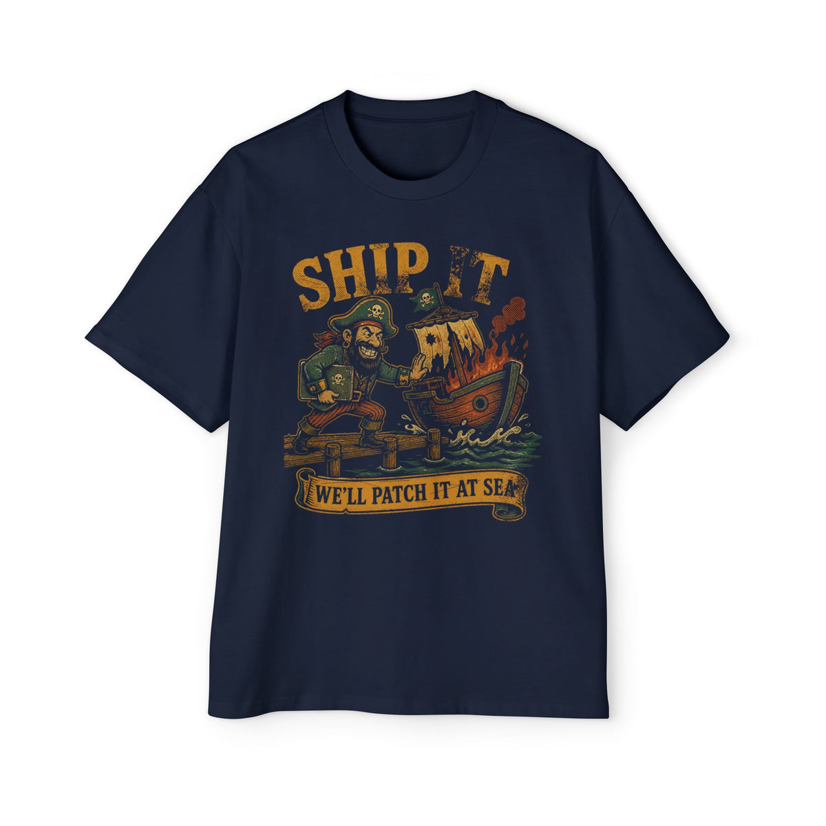 Ship It, We'll Patch It at Sea Oversized Tee